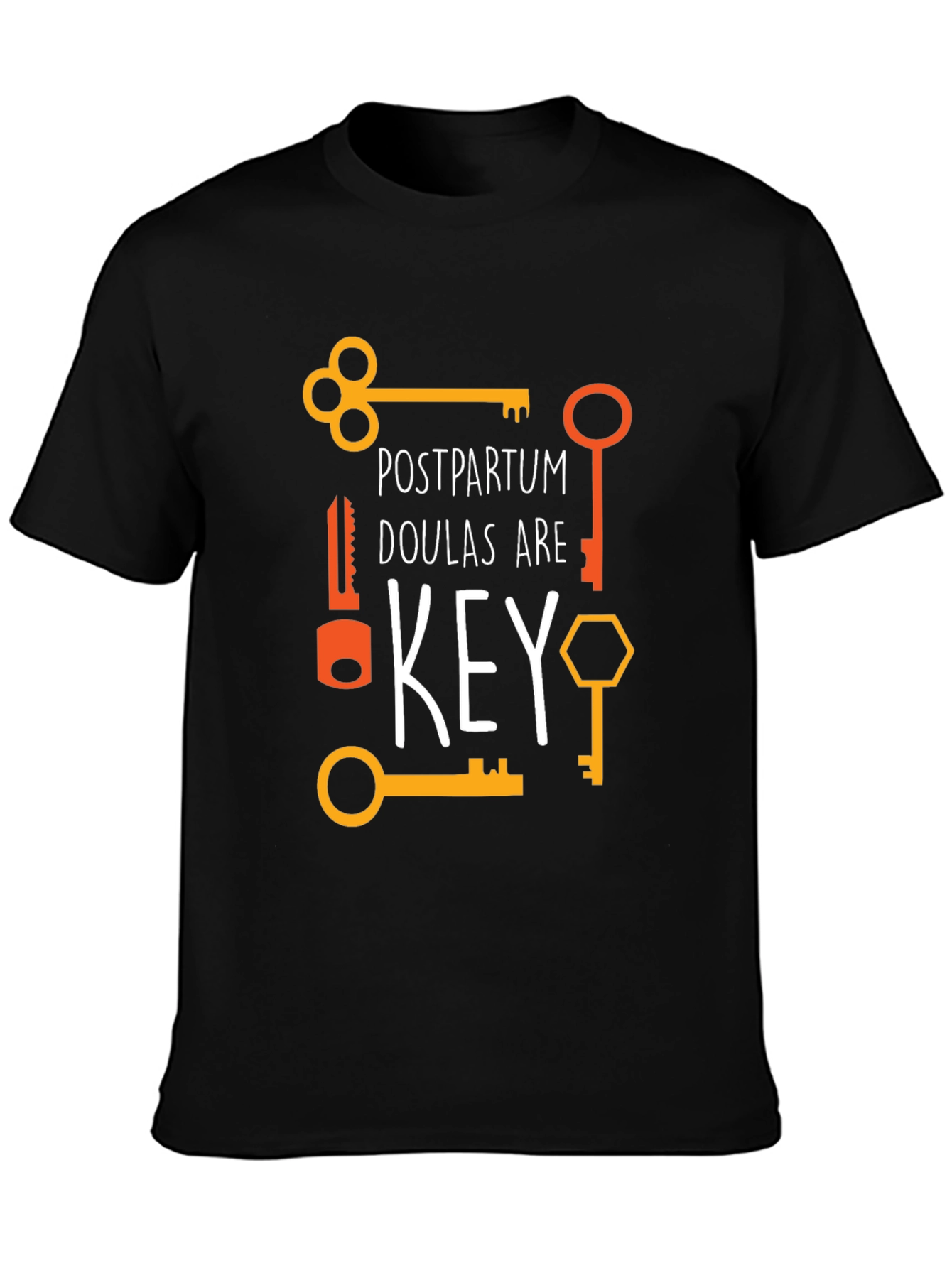 Postpartum Doulas Are Key T-Shirt - Soft Cotton Blend
