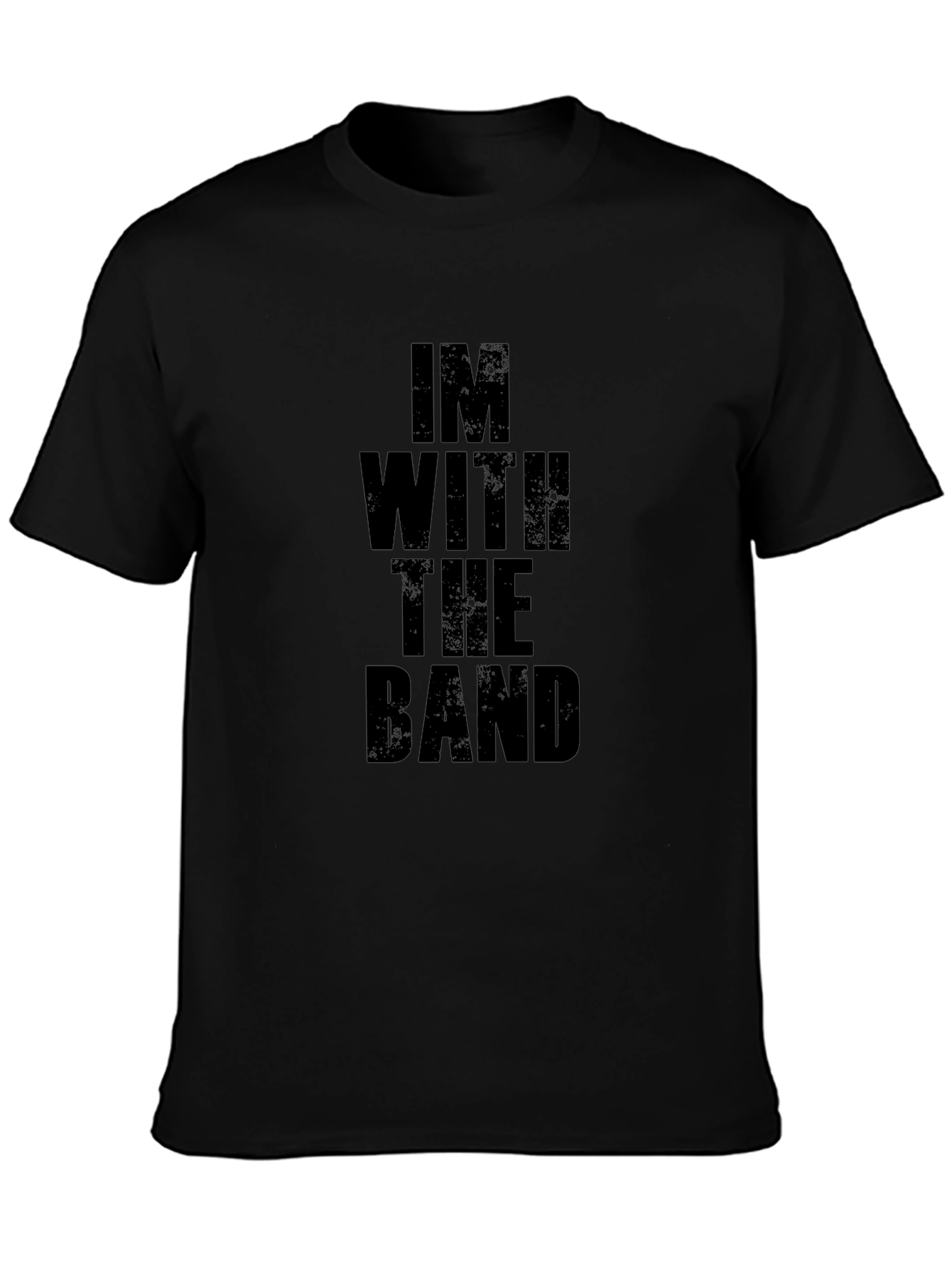 Im With The Band Black T-Shirt