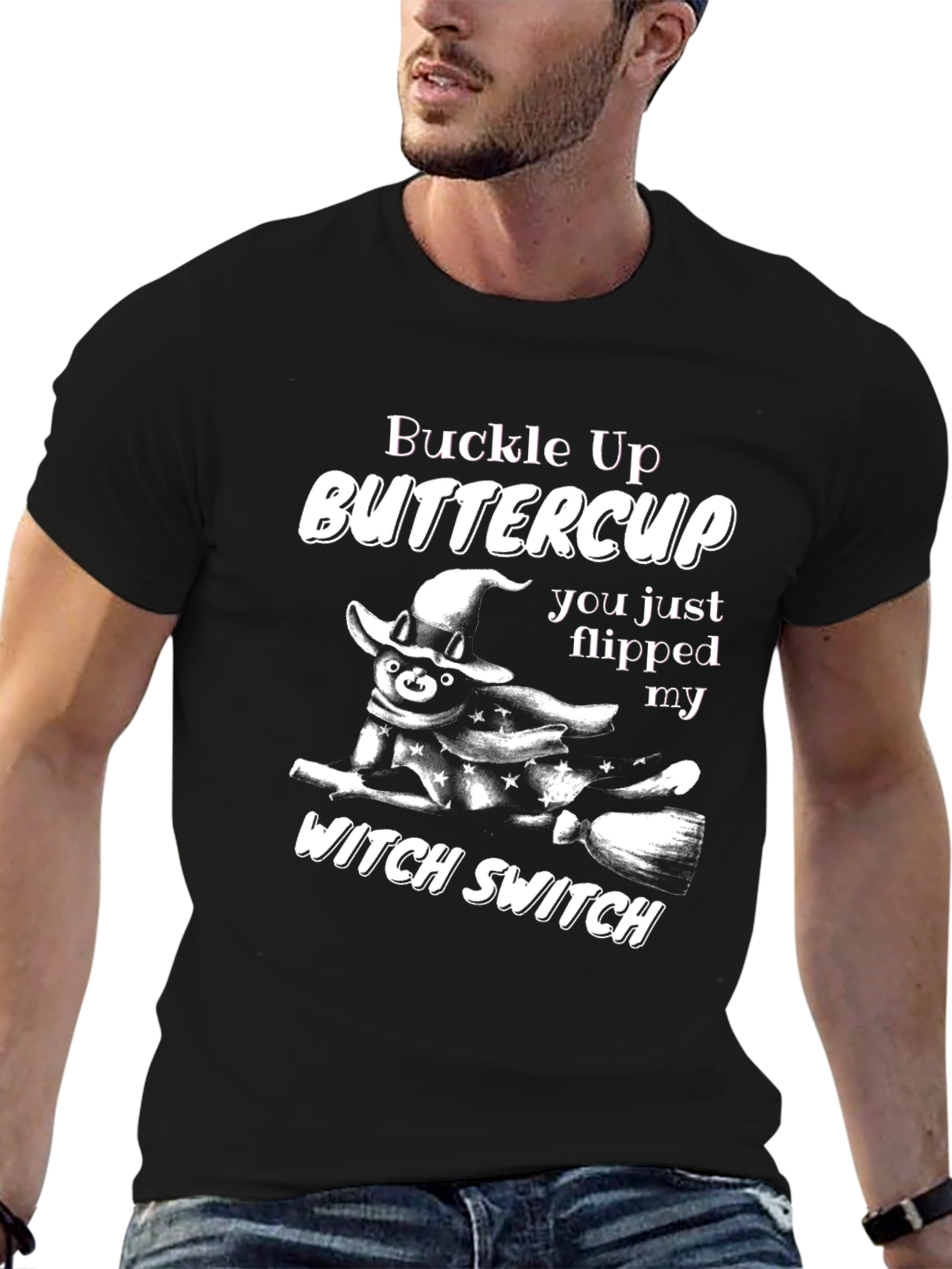 Buckle Up Buttercup T-Shirt - Witchy Design