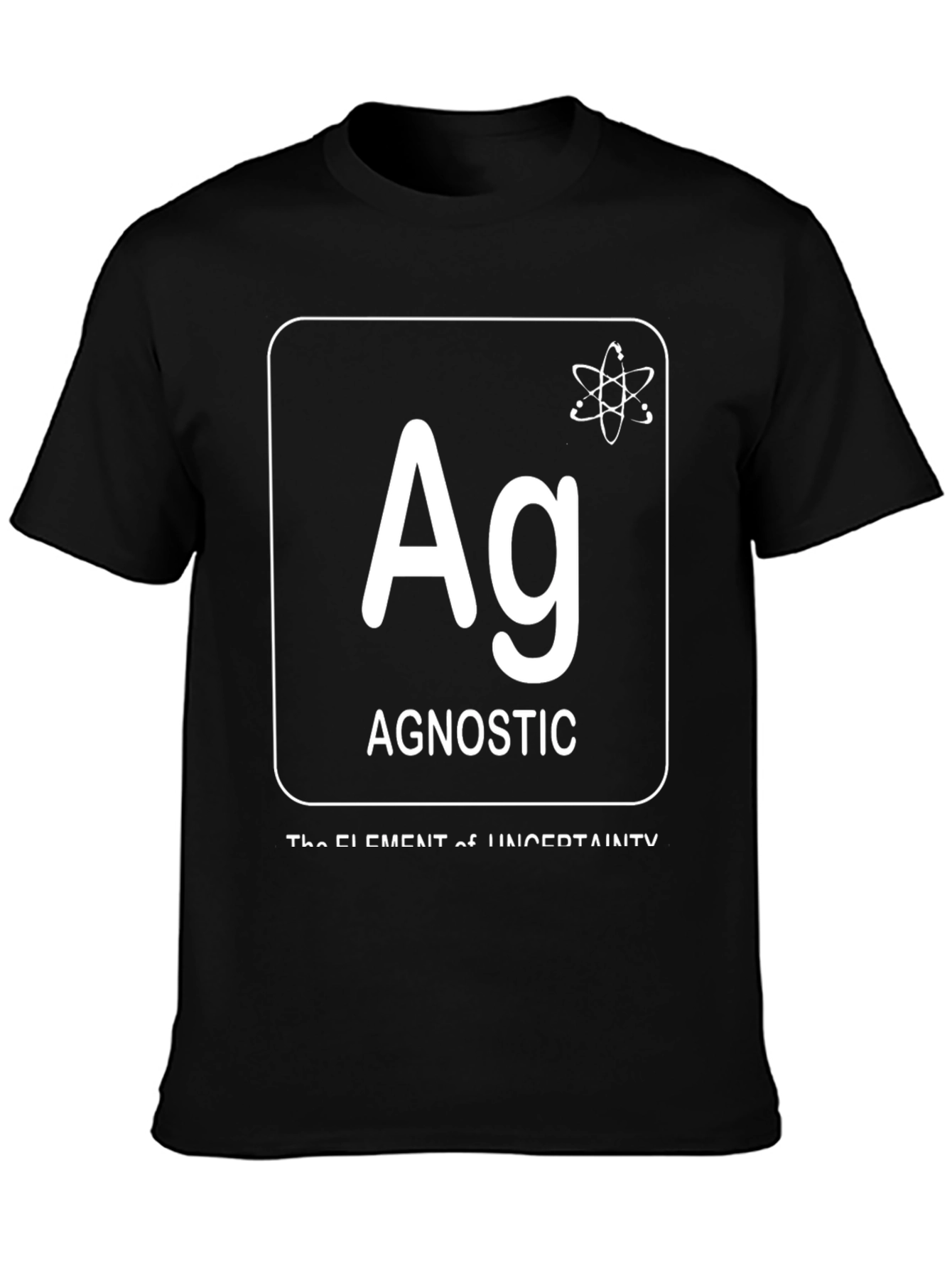 Agnostic Element of Uncertainty T-Shirt