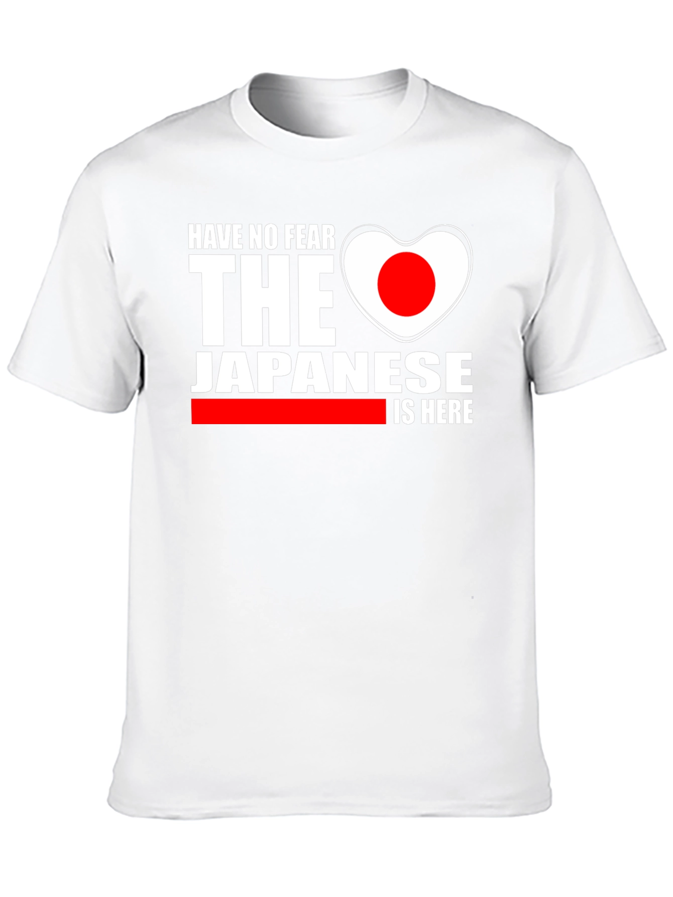 Have No Fear The Japanese is Here T-Shirt