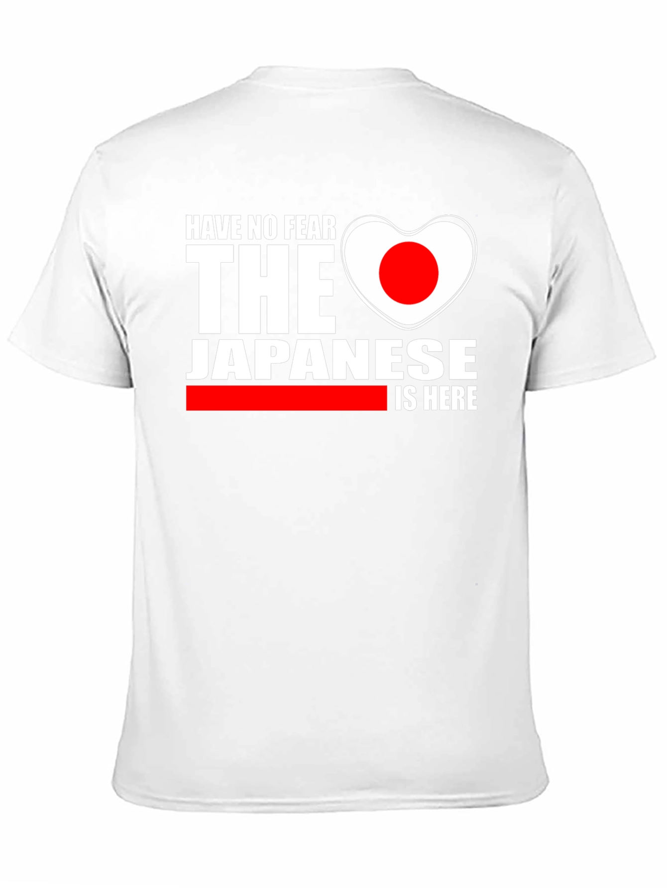 Have No Fear The Japanese is Here T-Shirt