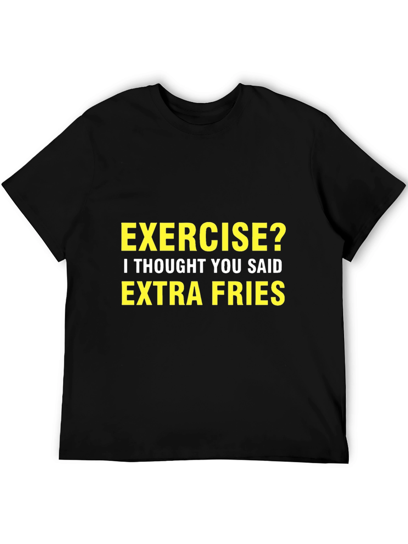 Exercise? Extra Fries Black Graphic Tee