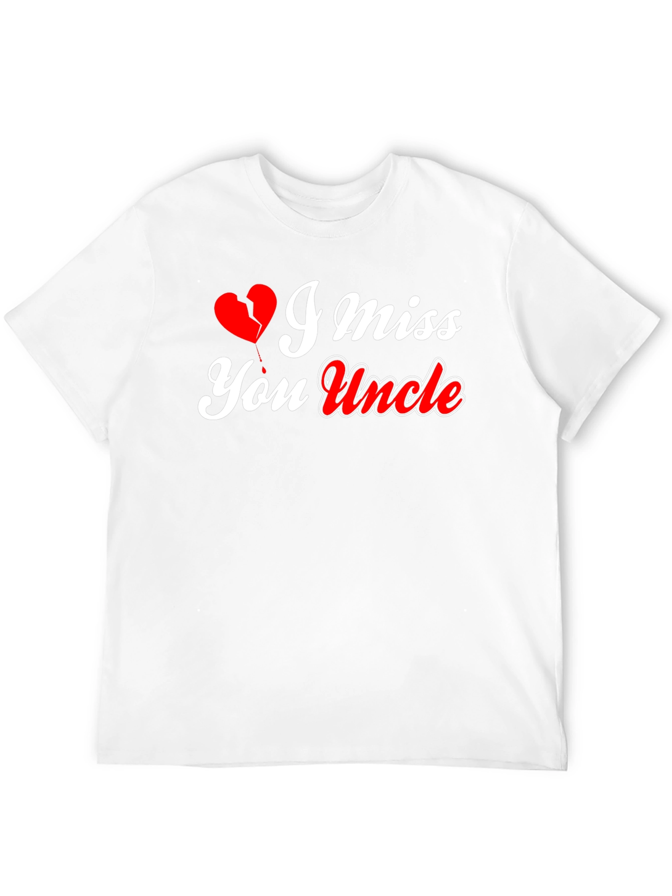 I Miss You Uncle T-Shirt Memorial Gift
