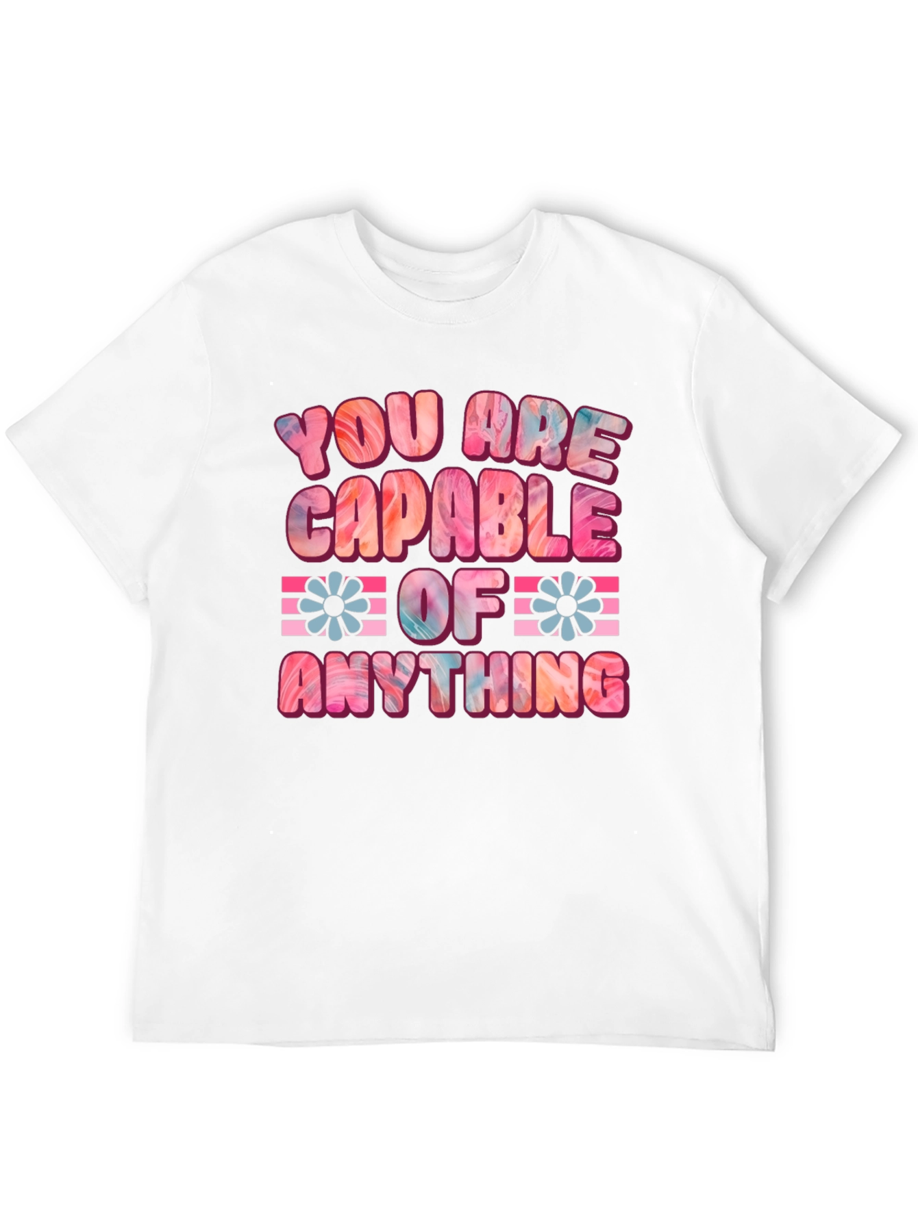 You Are Capable Of Anything Graphic Tee