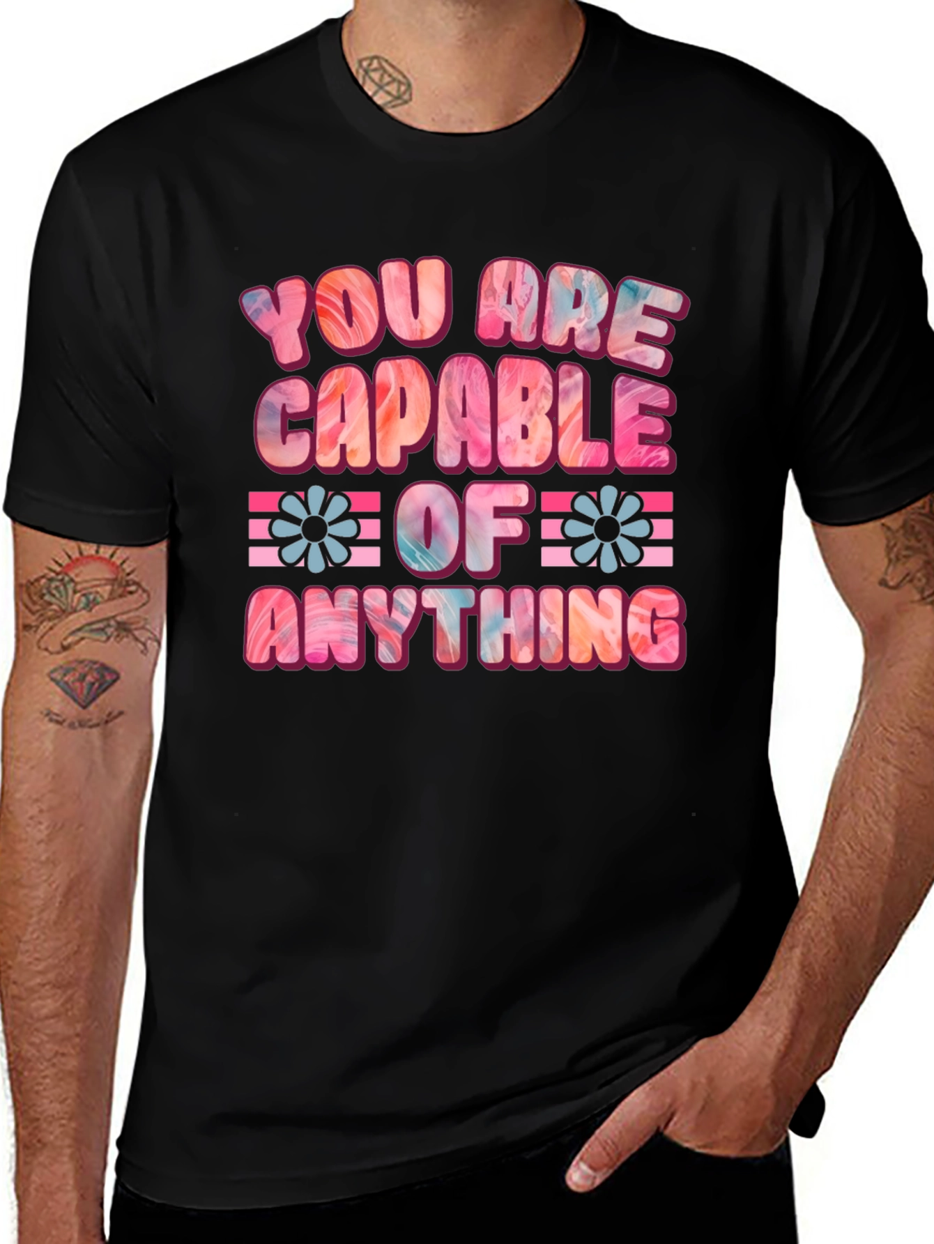 You Are Capable Of Anything Graphic Tee