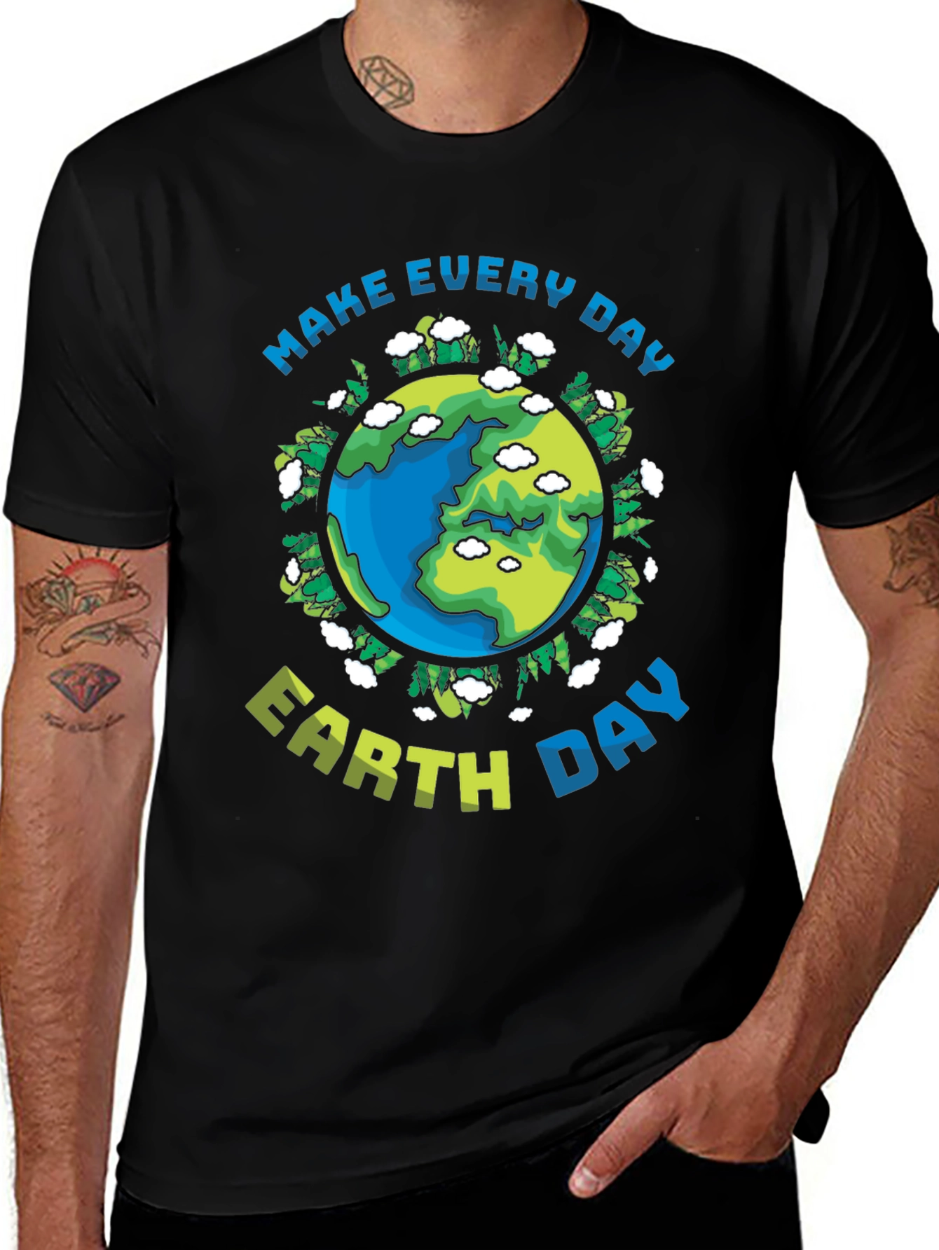 Earth Day T-Shirt: Make Every Day Earth Day