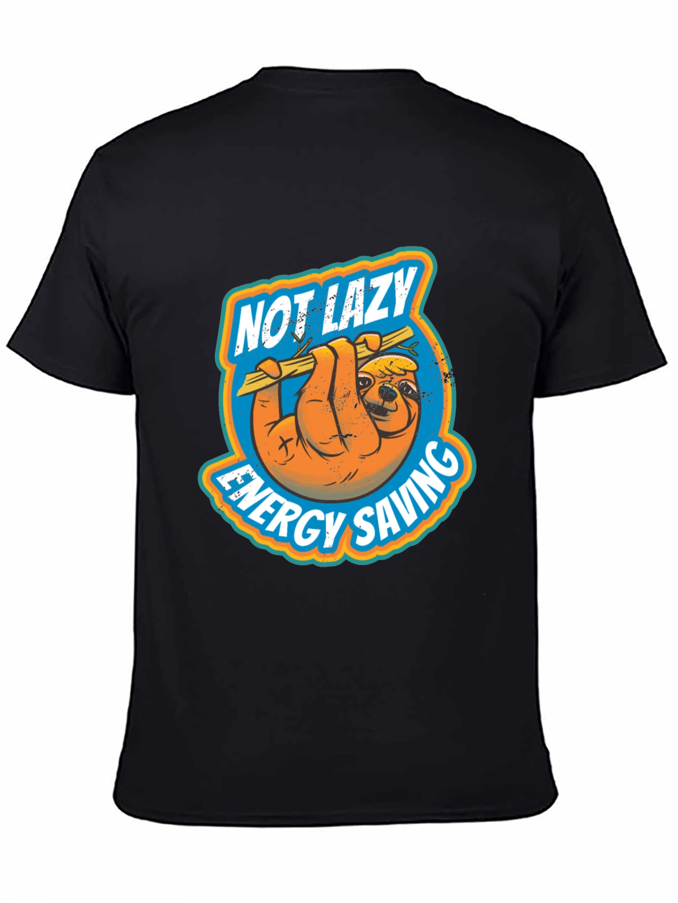 Not Lazy Energy Saving Sloth Graphic T-Shirt