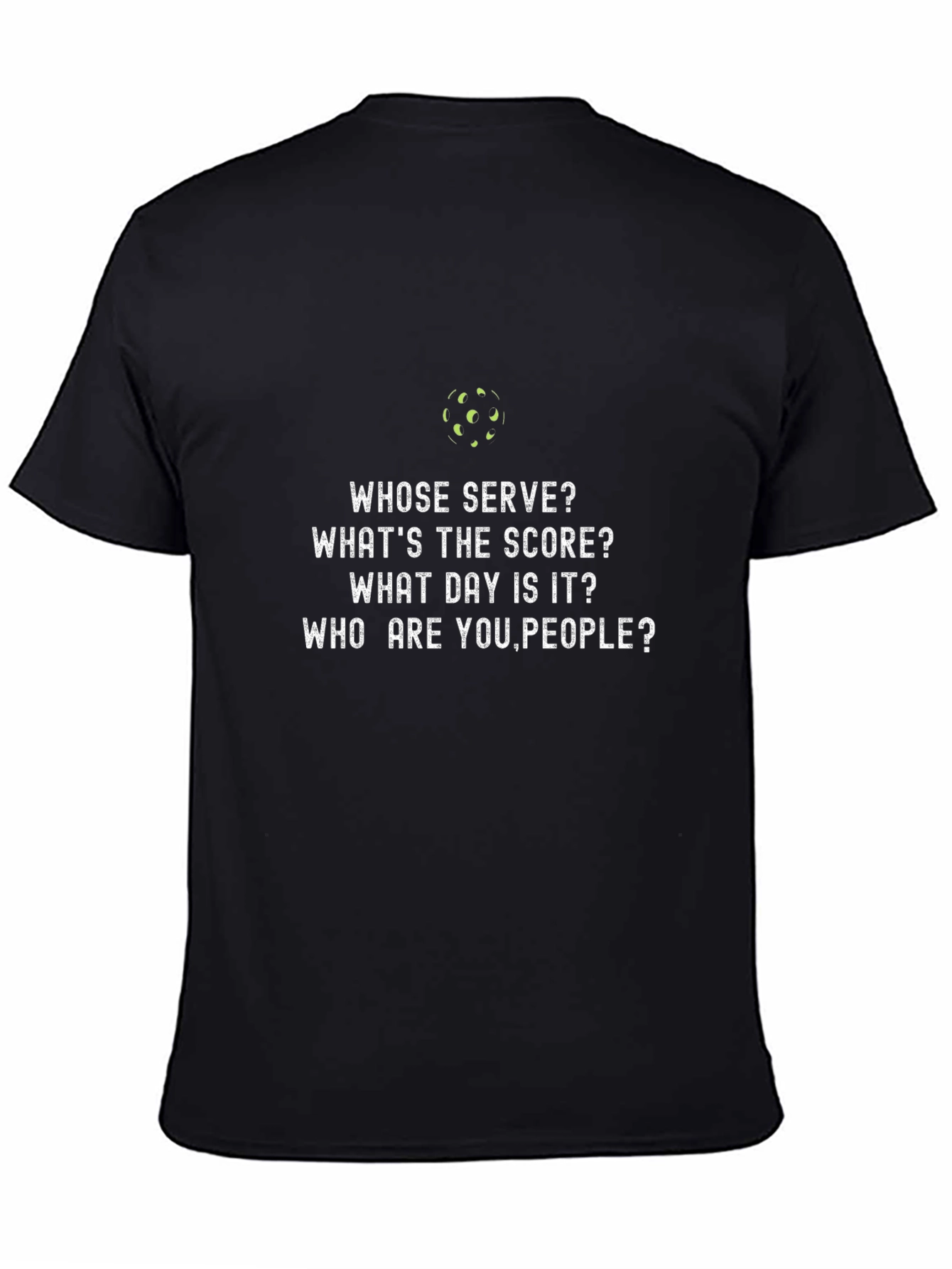 Pickleball T-Shirt - Whose Serve? Funny Player Tee
