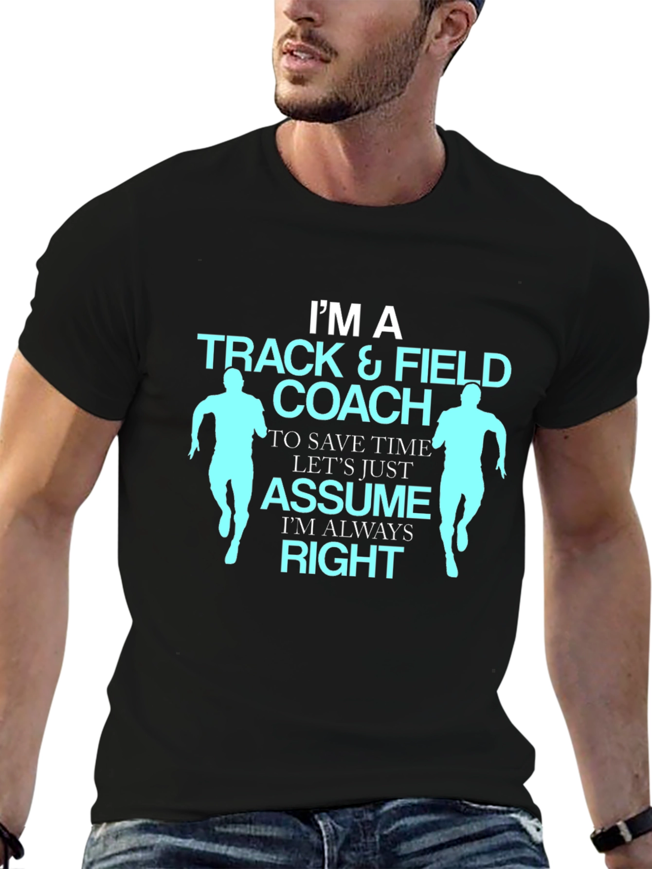 Track & Field Coach T-Shirt - Always Right Design
