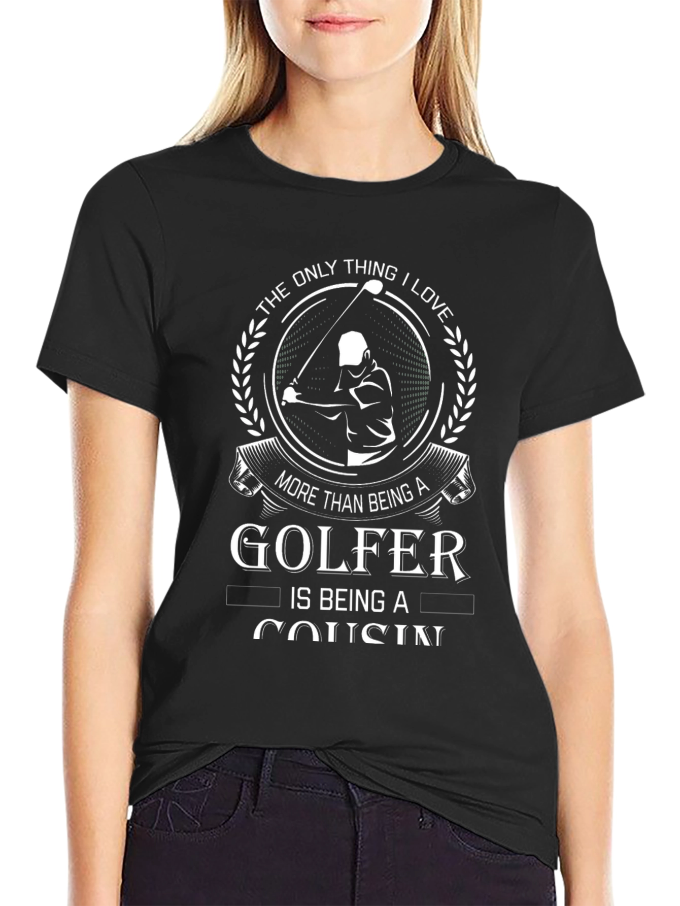Golfer Cousin T-Shirt: Love Golfing & Family!
