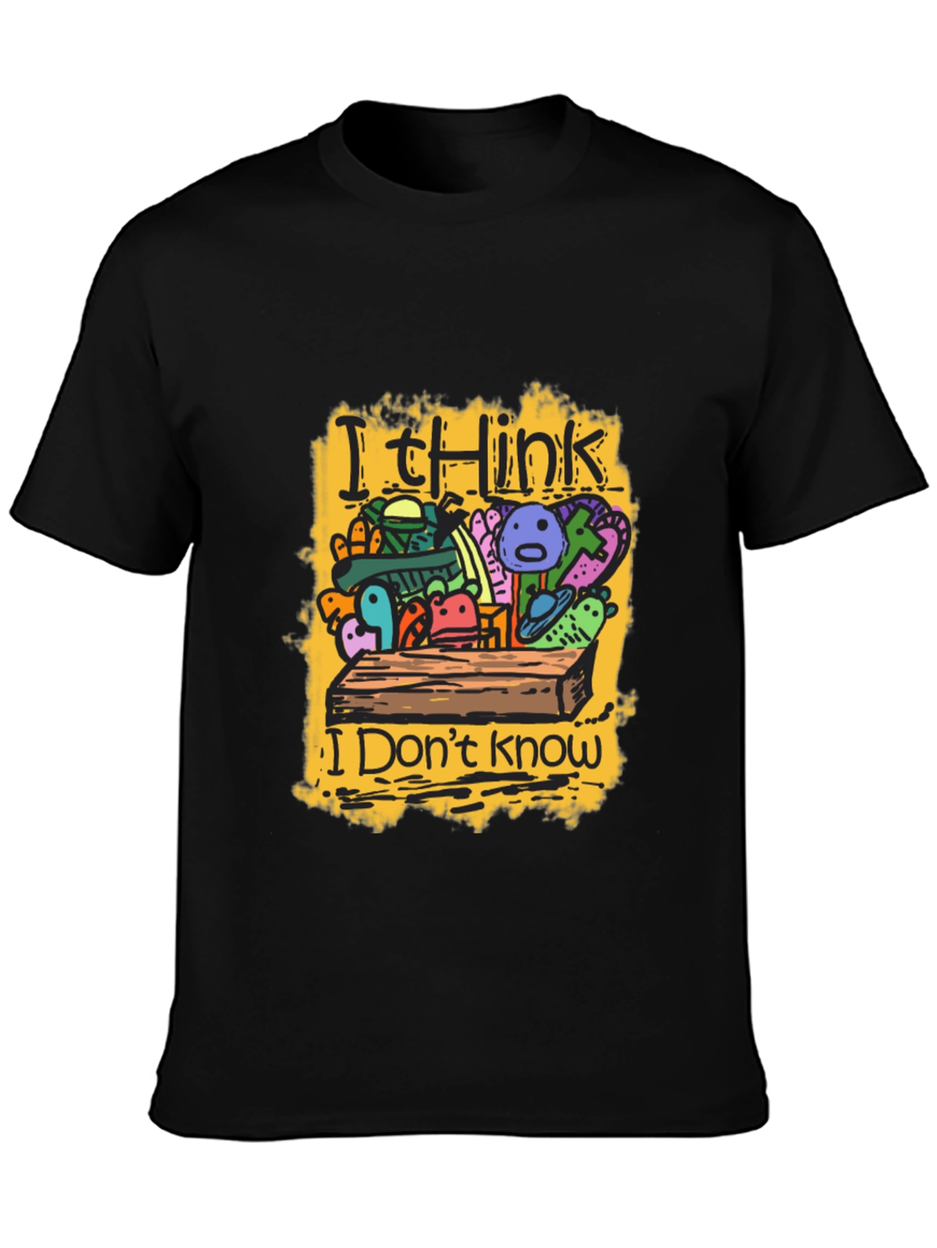 I Think I Dont Know Black Graphic Tee