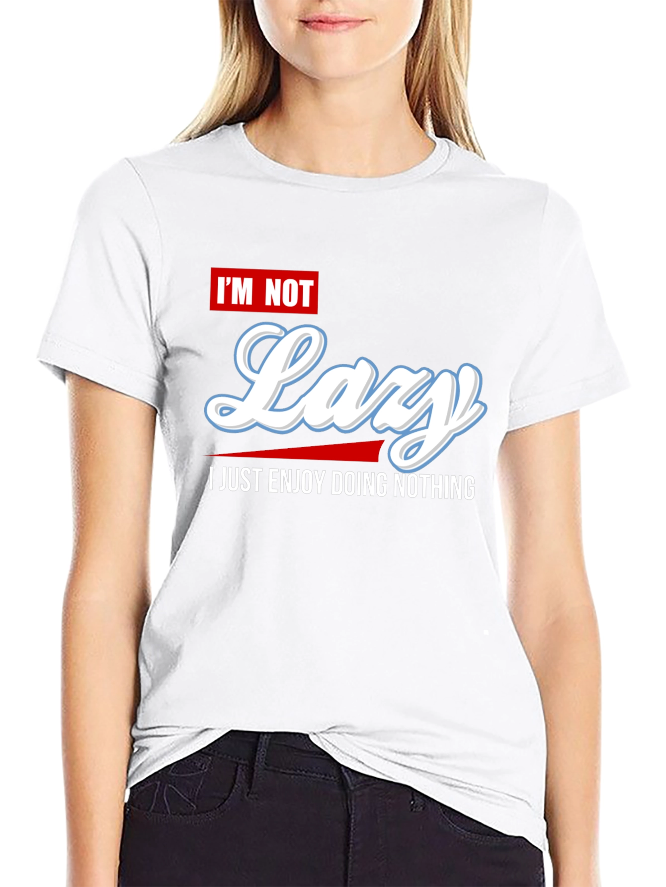 Im Not Lazy Graphic Tee - Enjoy Doing Nothing
