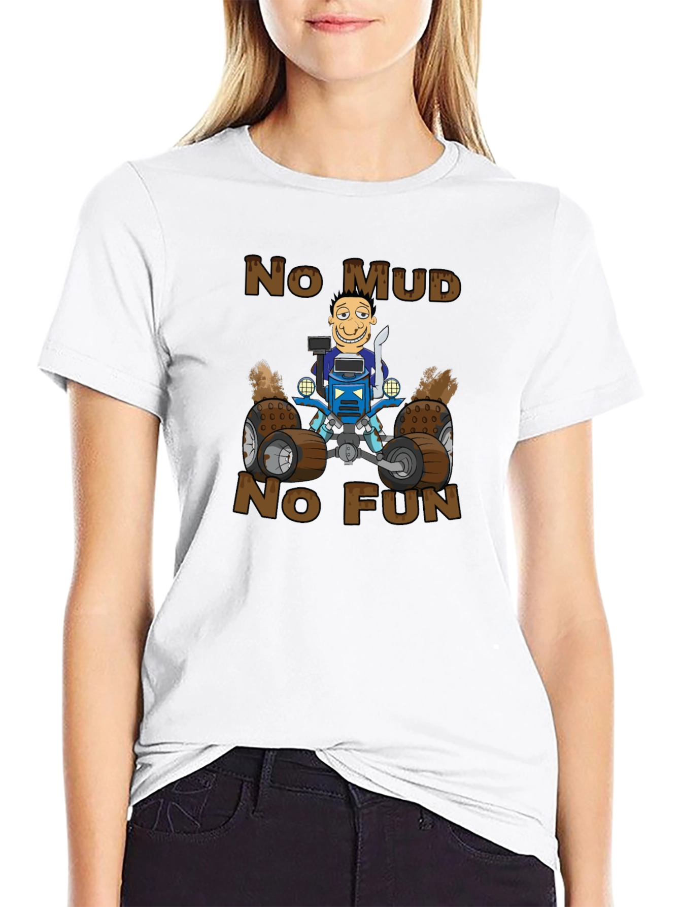 No Mud No Fun Cartoon ATV T-Shirt