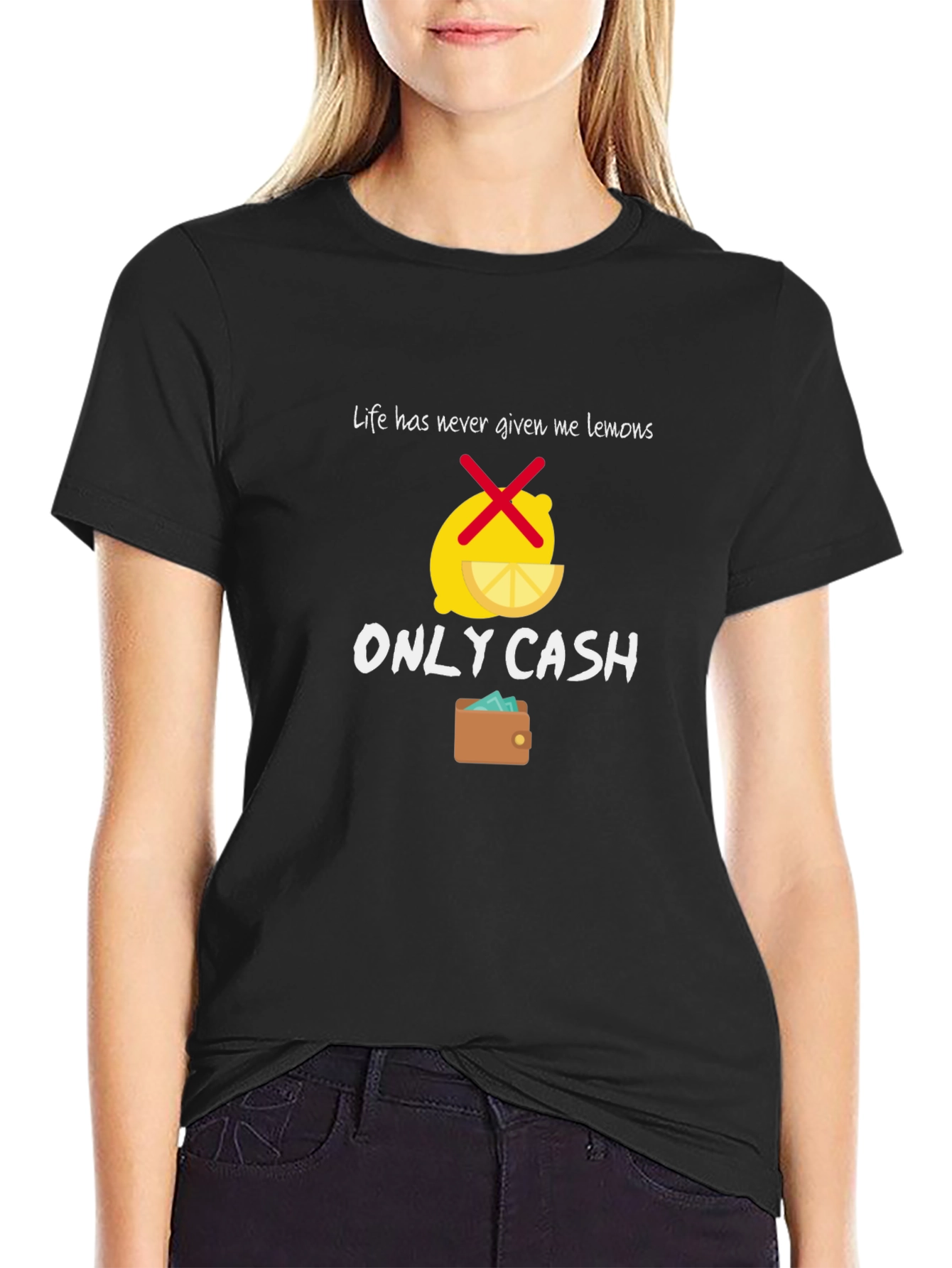 Life Gave Me Cash T-Shirt - Funny Graphic Tee