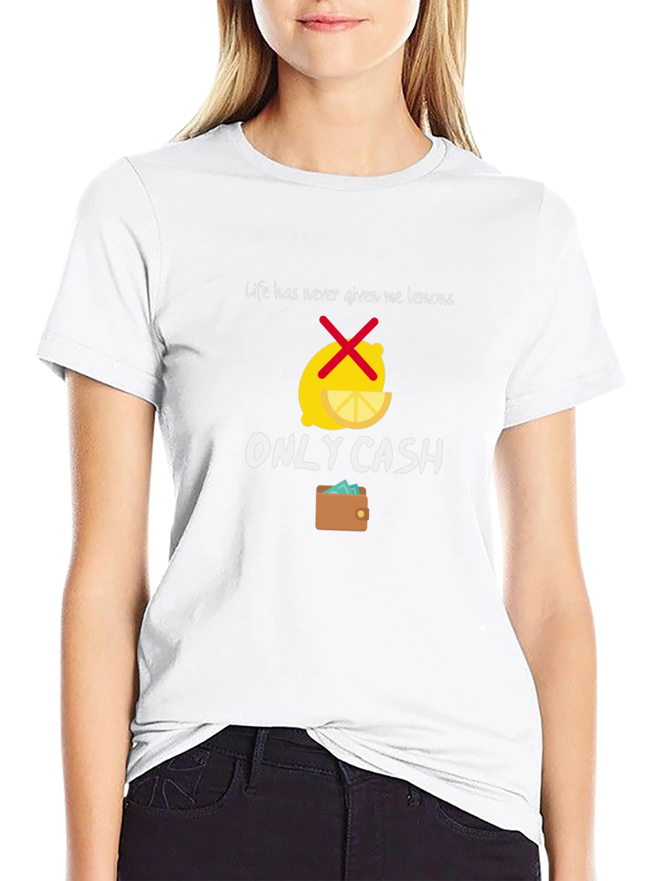 Life Gave Me Cash T-Shirt - Funny Graphic Tee