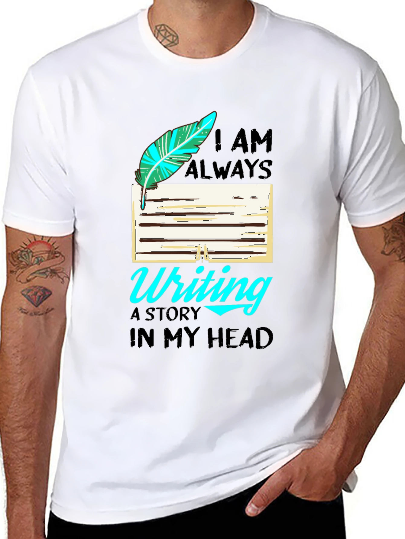 Writers T-Shirt: I Am Always Writing