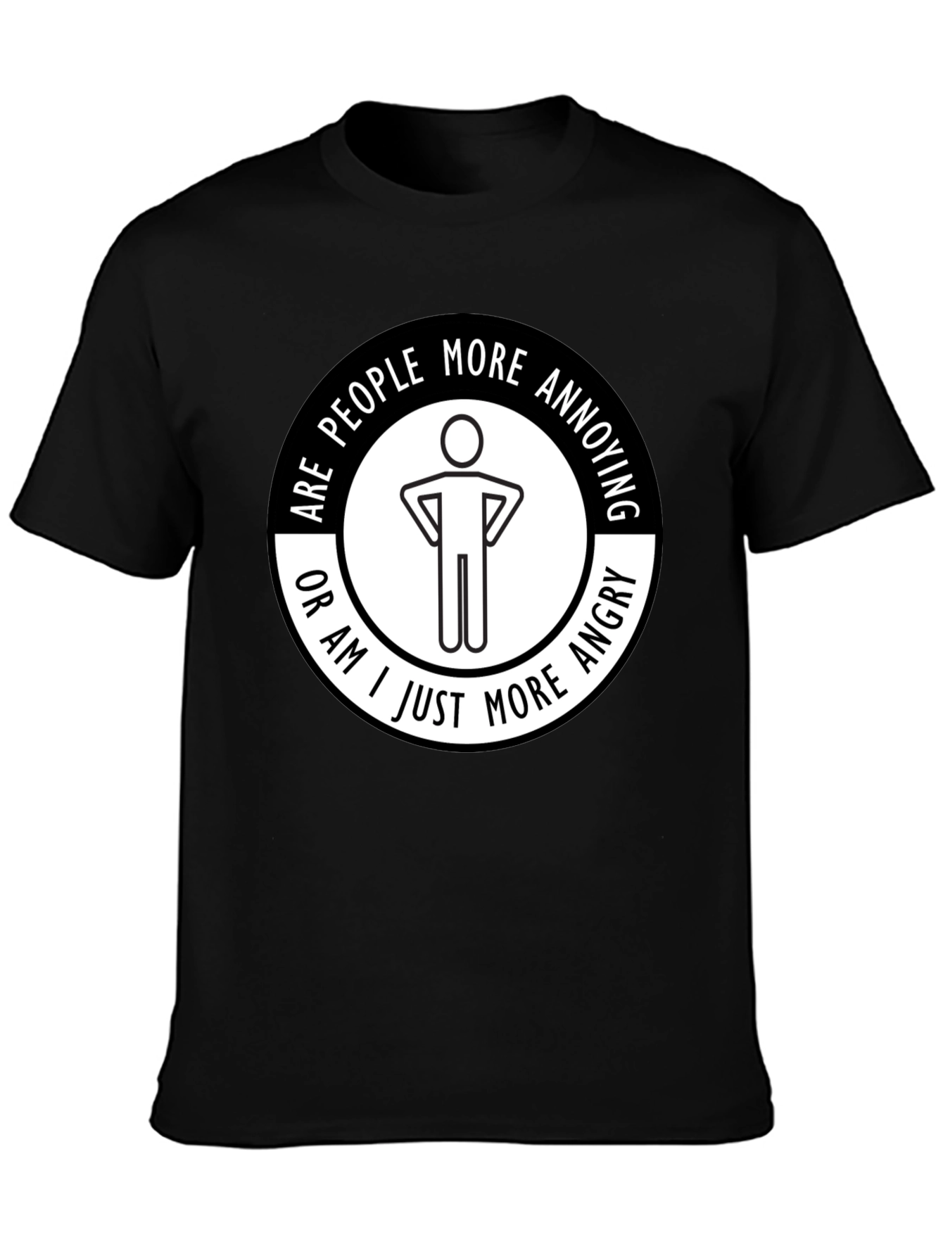 Funny Are People More Annoying? Graphic T-Shirt