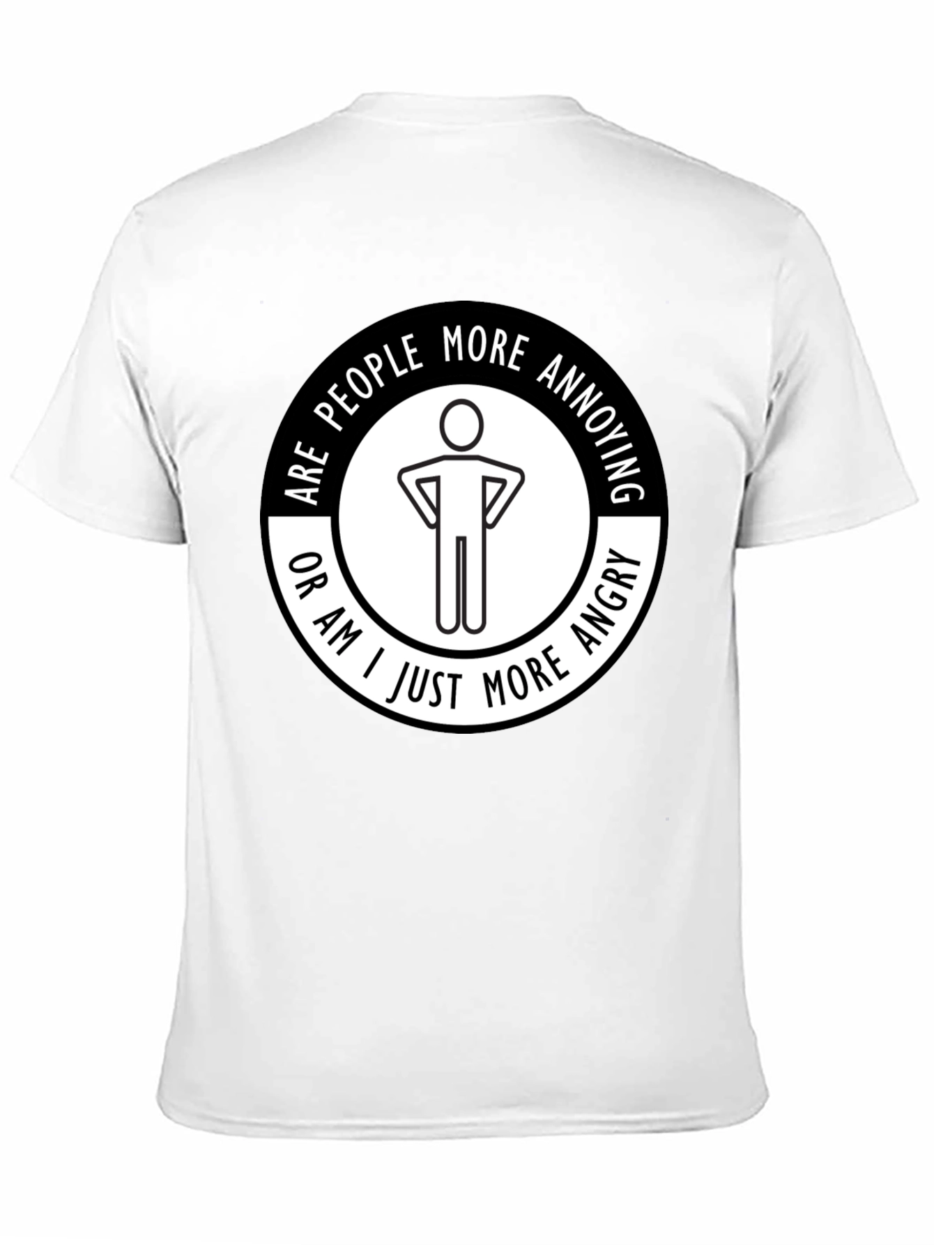Funny Are People More Annoying? Graphic T-Shirt