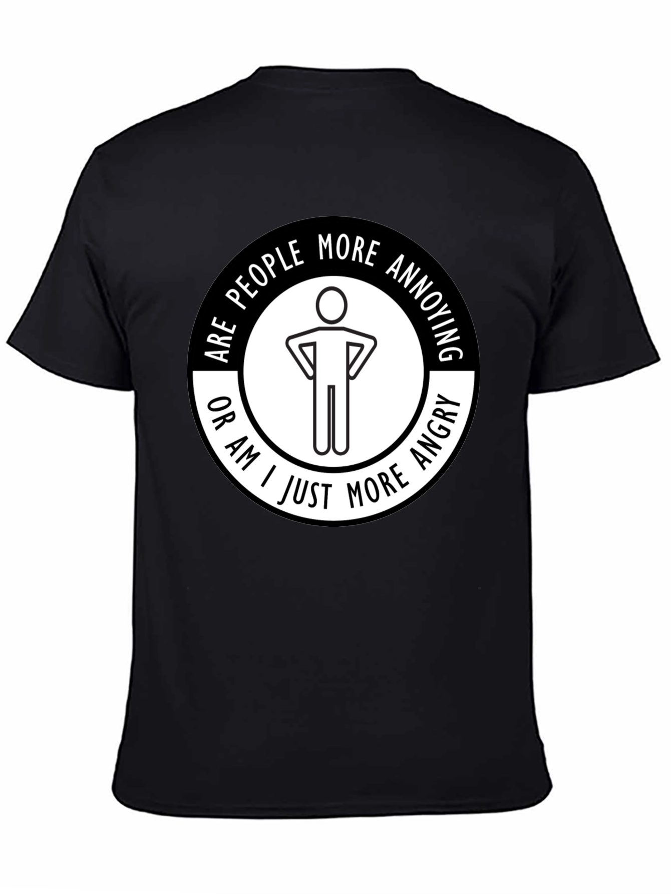 Funny Are People More Annoying? Graphic T-Shirt