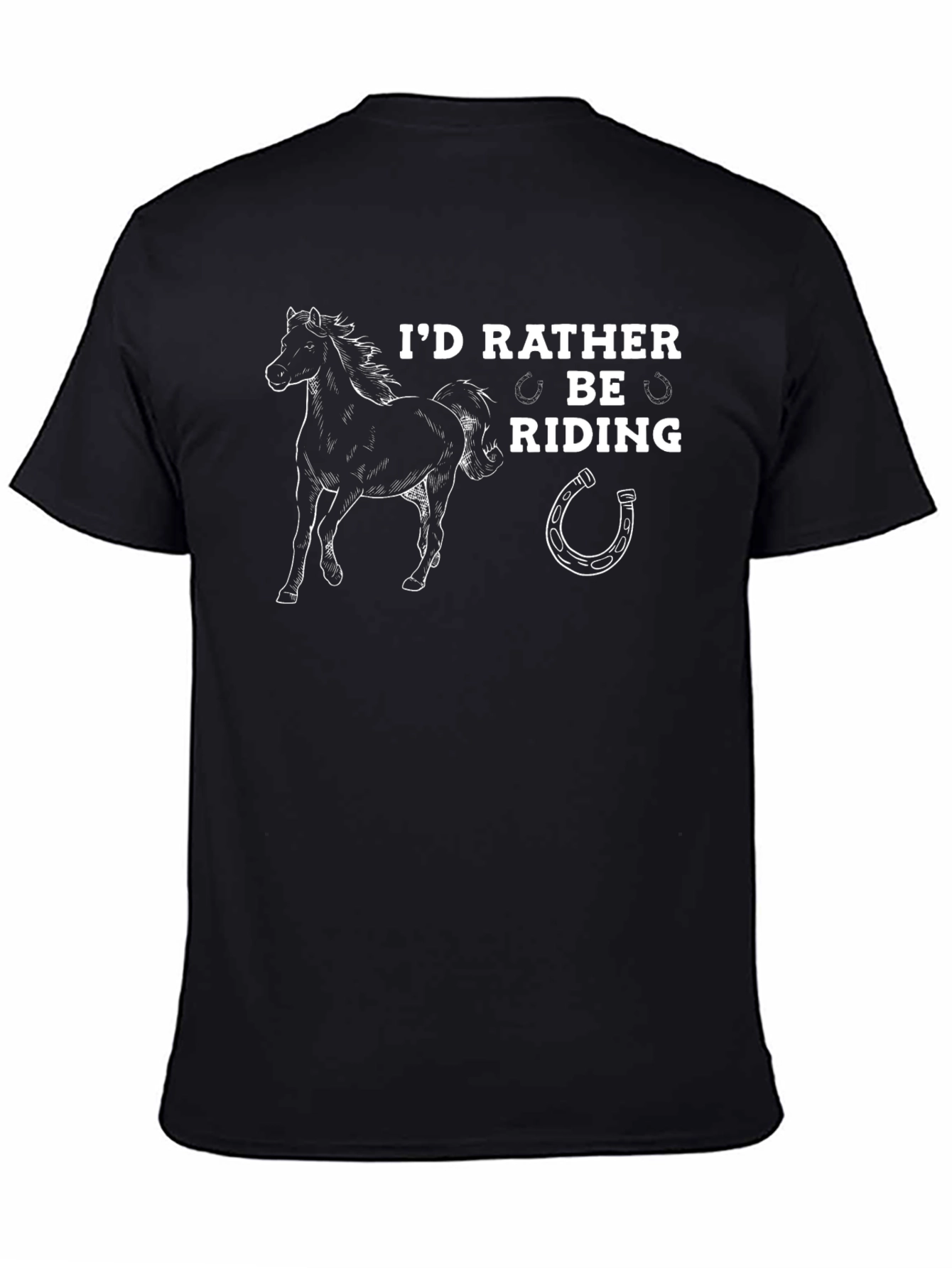 Id Rather Be Riding Horse T-Shirt