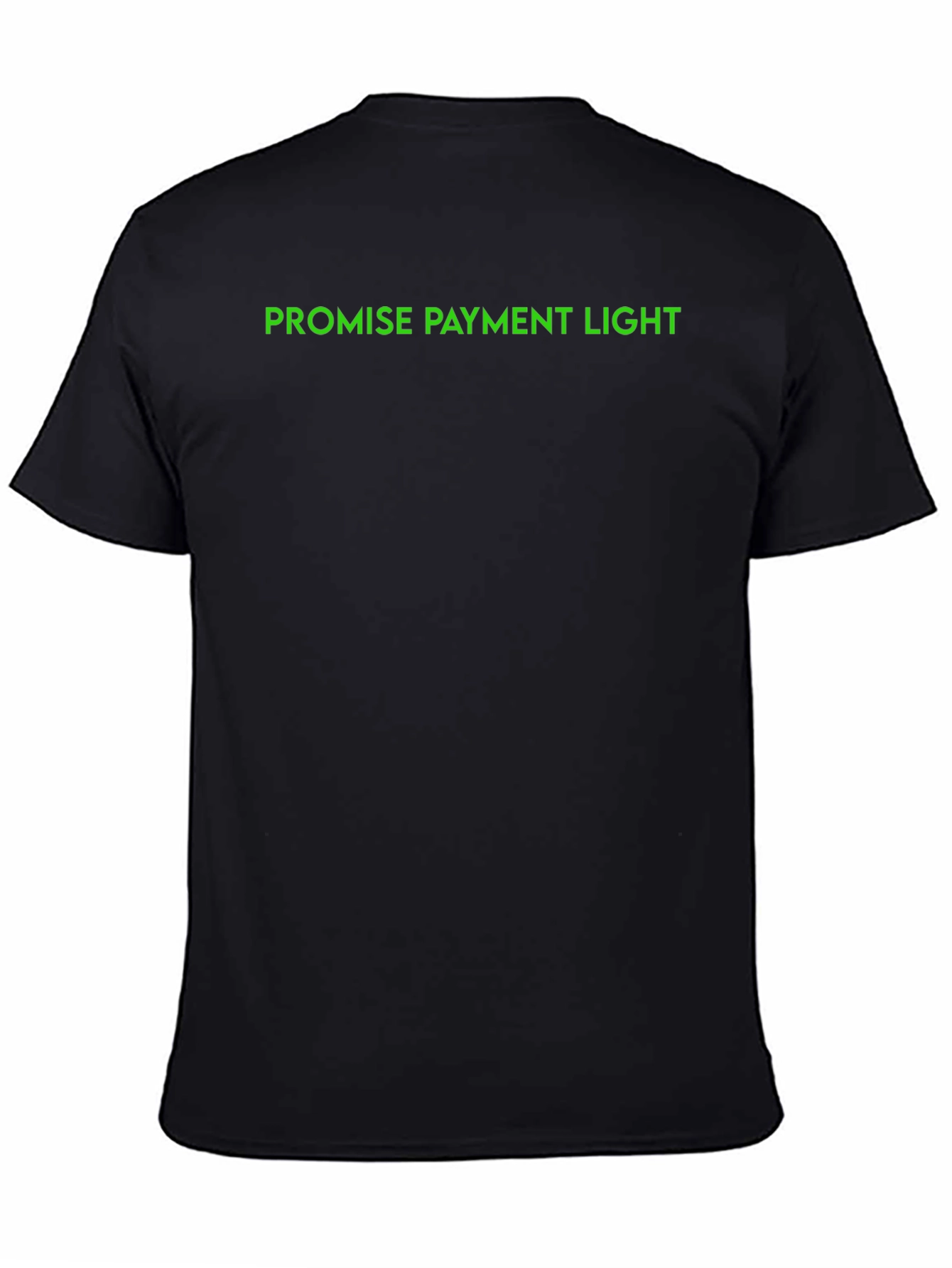 Promise Payment Light Black T-Shirt