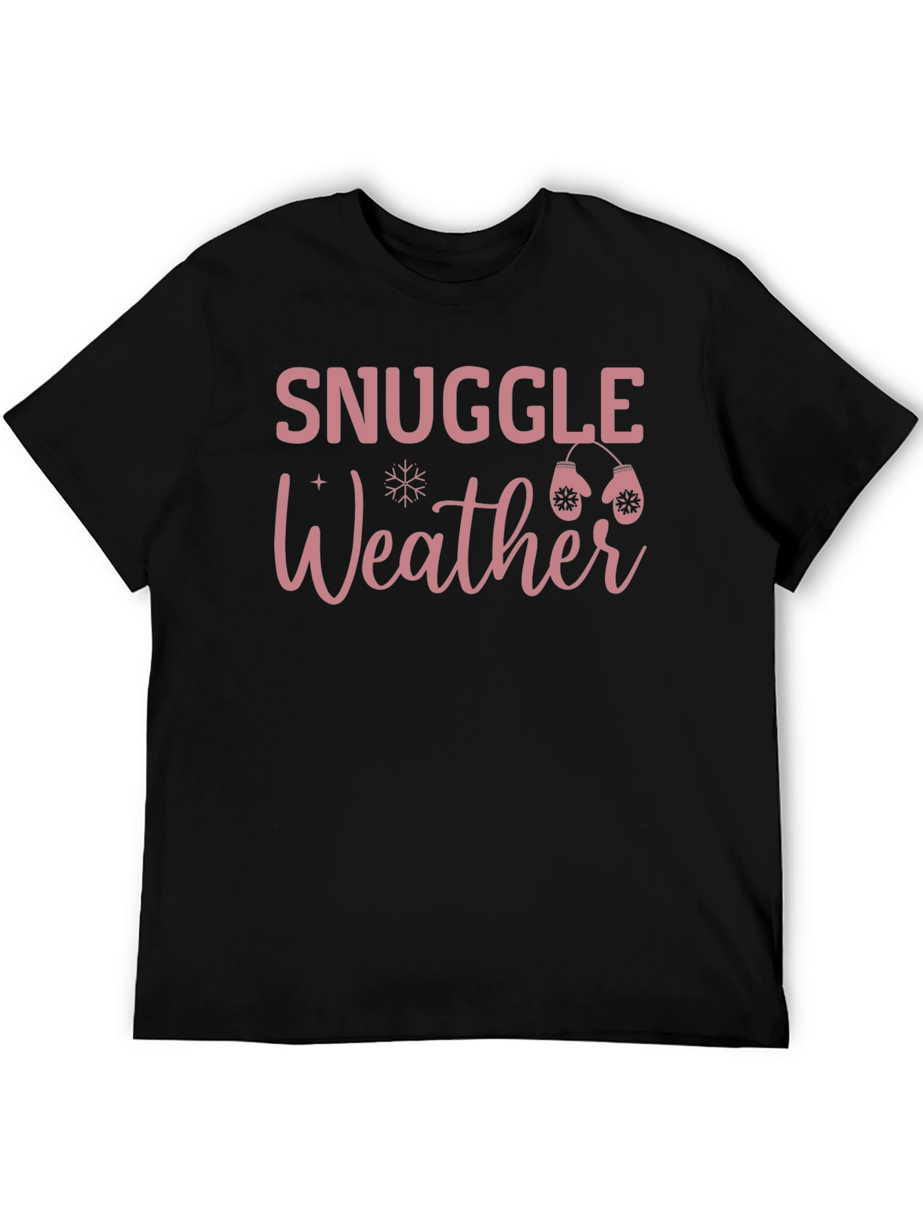 Snuggle Weather Graphic Tee Winter Shirt