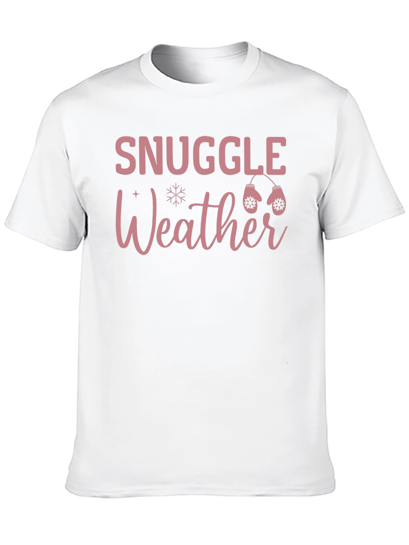 Snuggle Weather Graphic Tee Winter Shirt