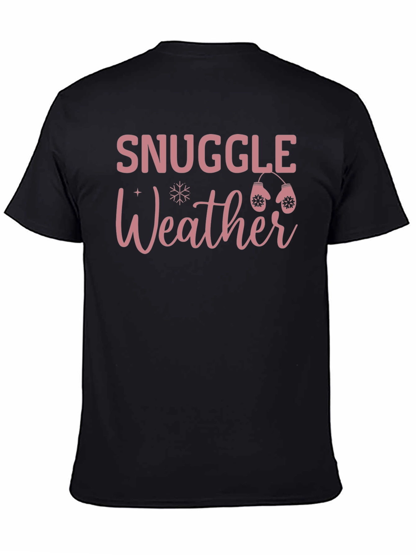Snuggle Weather Graphic Tee Winter Shirt