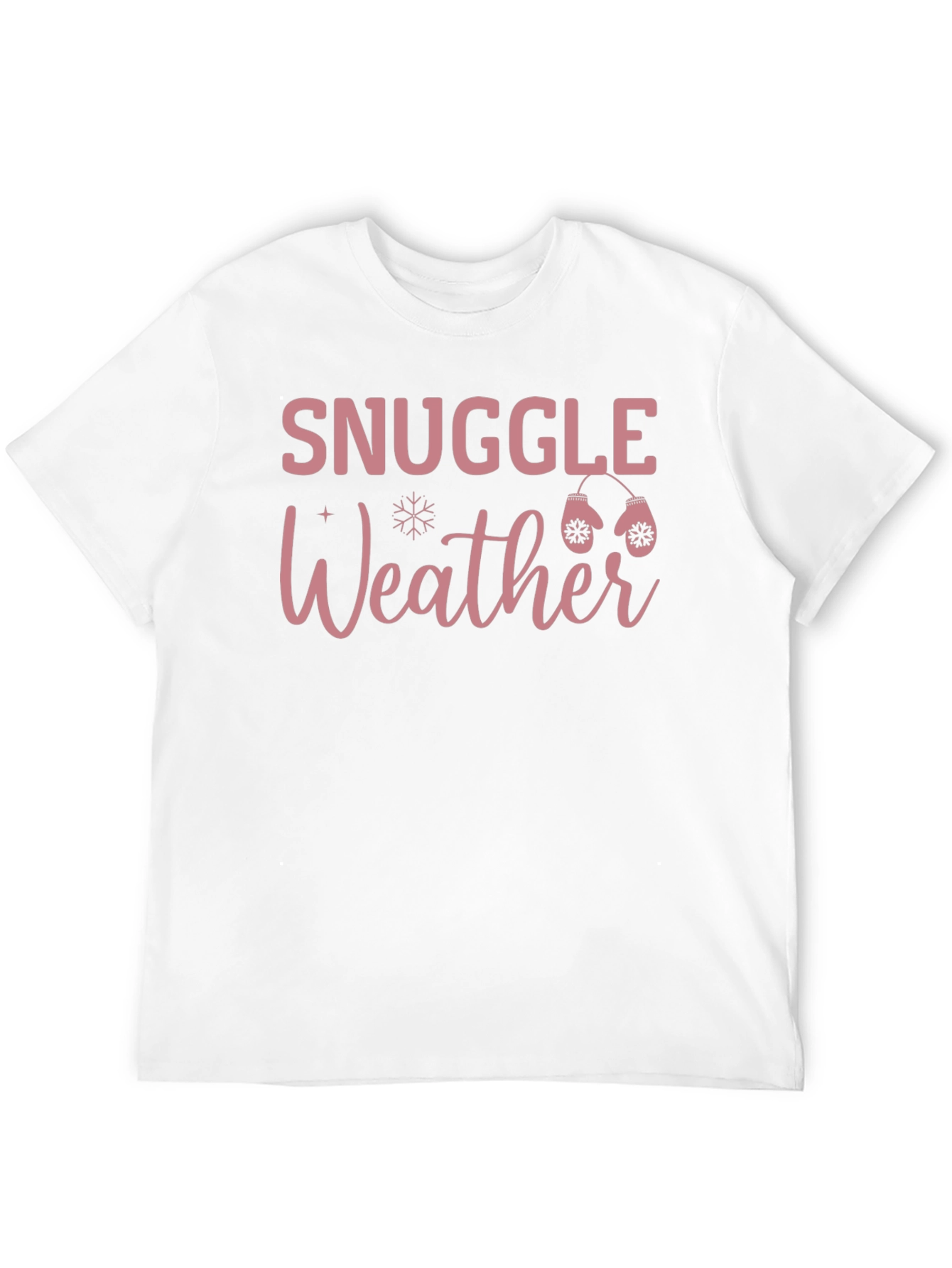 Snuggle Weather Graphic Tee Winter Shirt