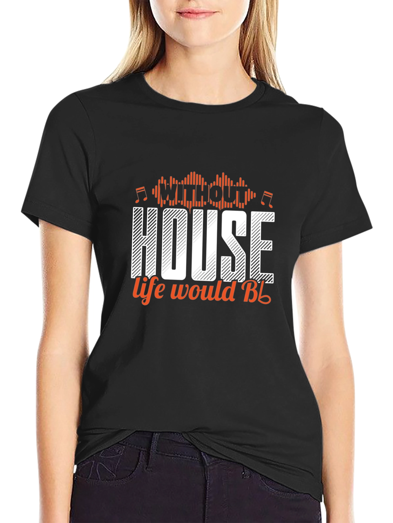 House Music T-Shirt - Life Would Be Design
