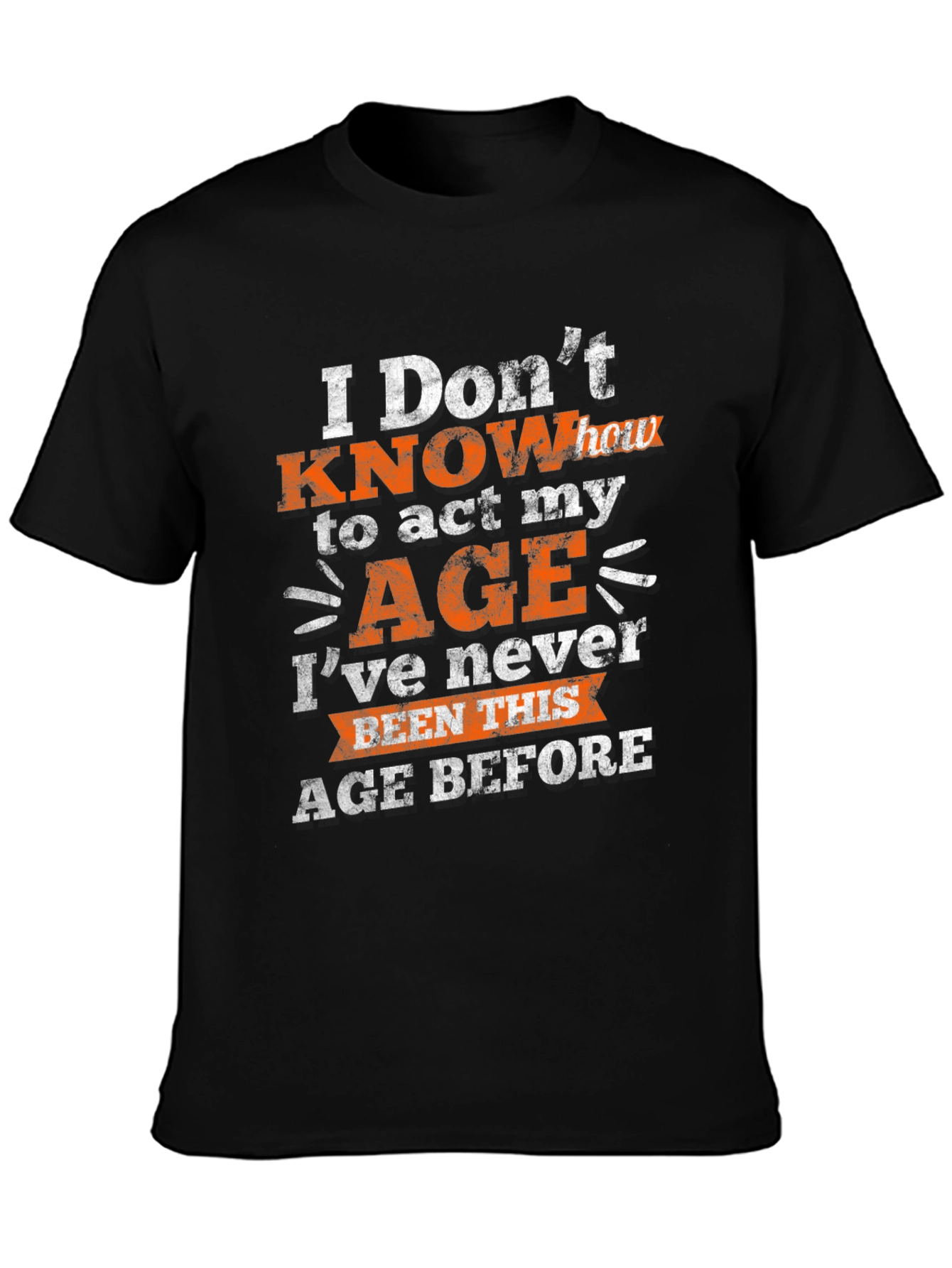 Funny Age Humor Graphic T-Shirt