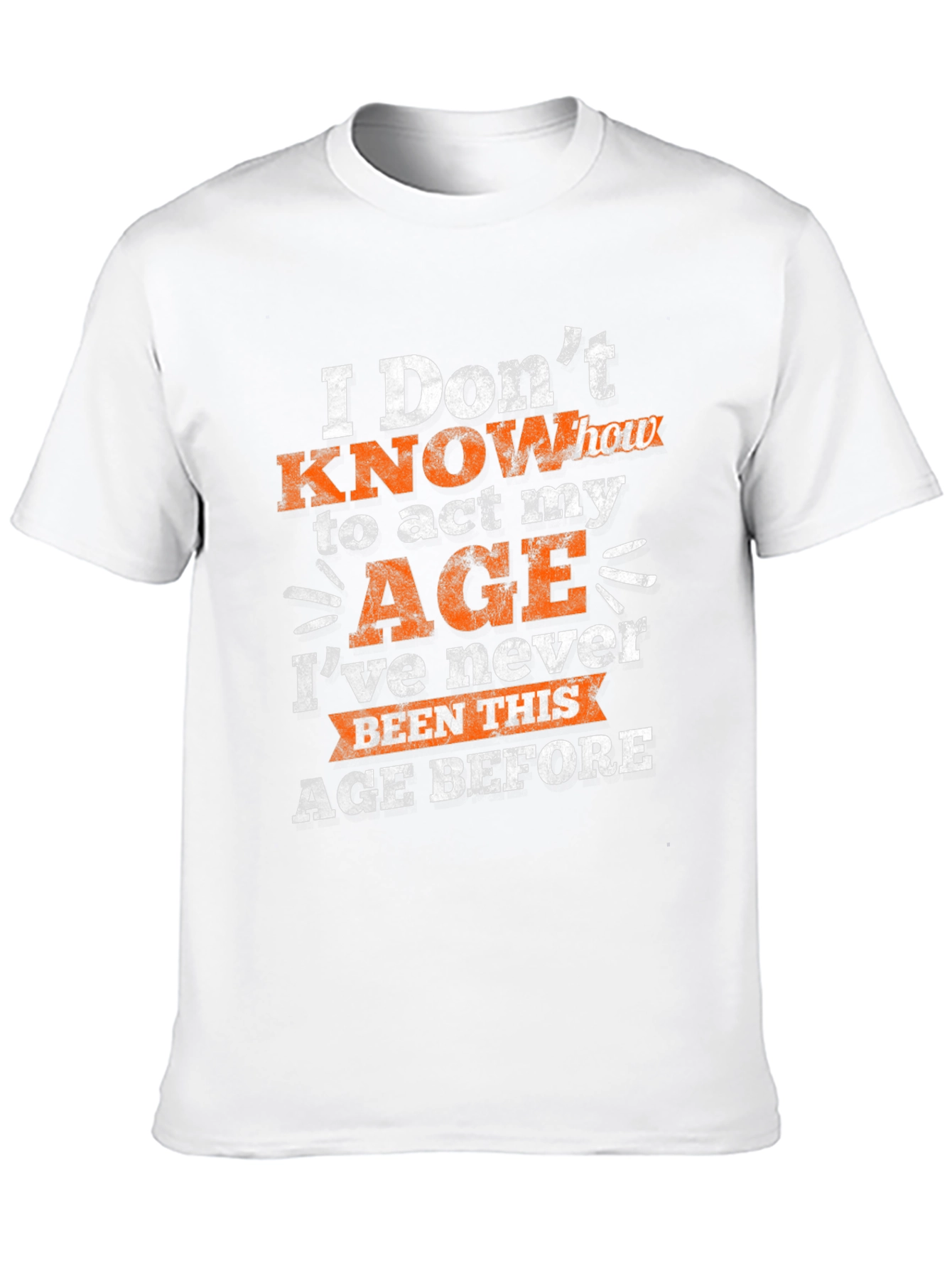 Funny Age Humor Graphic T-Shirt