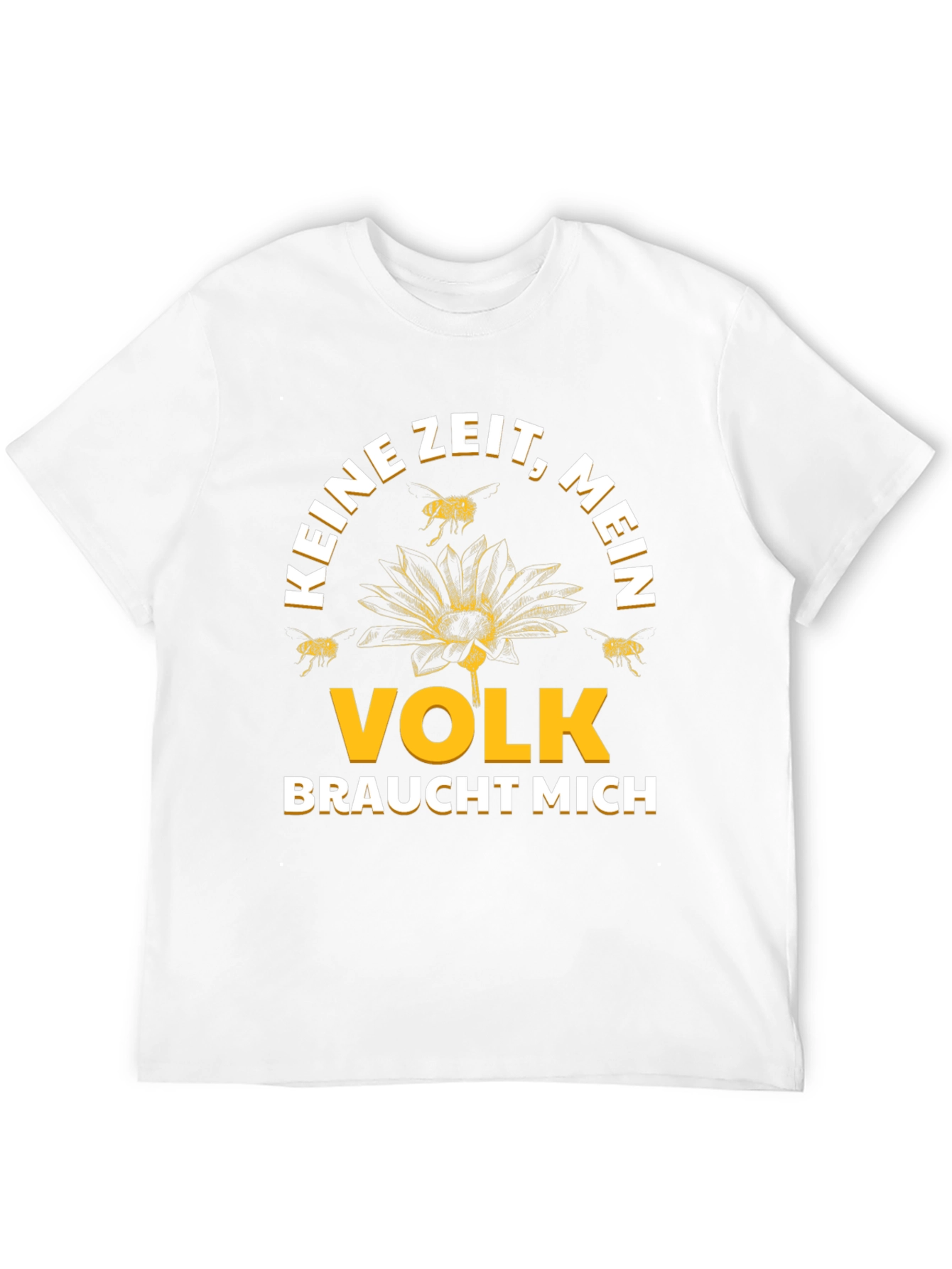 Keine Zeit Mein Volk Braucht Mich T-Shirt
