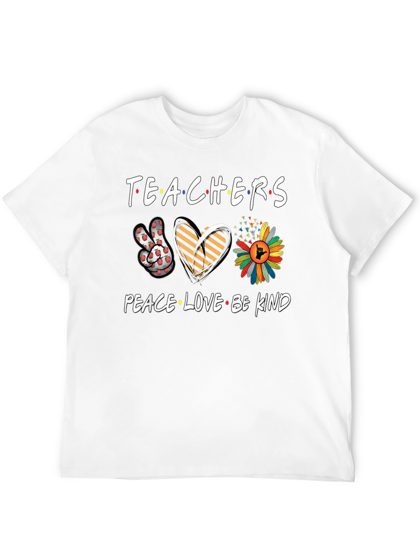 Teachers Peace Love Be Kind T-Shirt