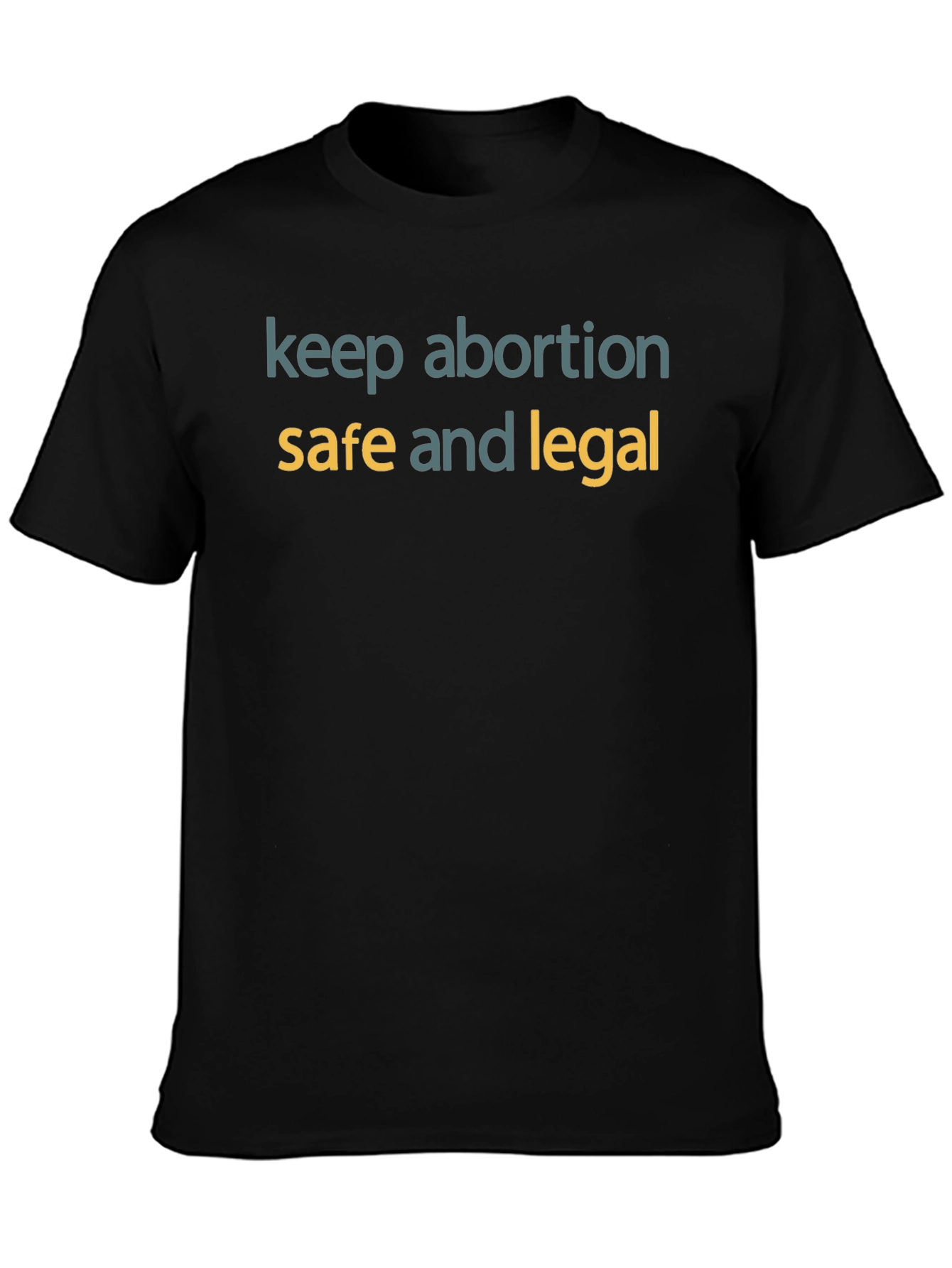 Keep Abortion Safe and Legal T-Shirt