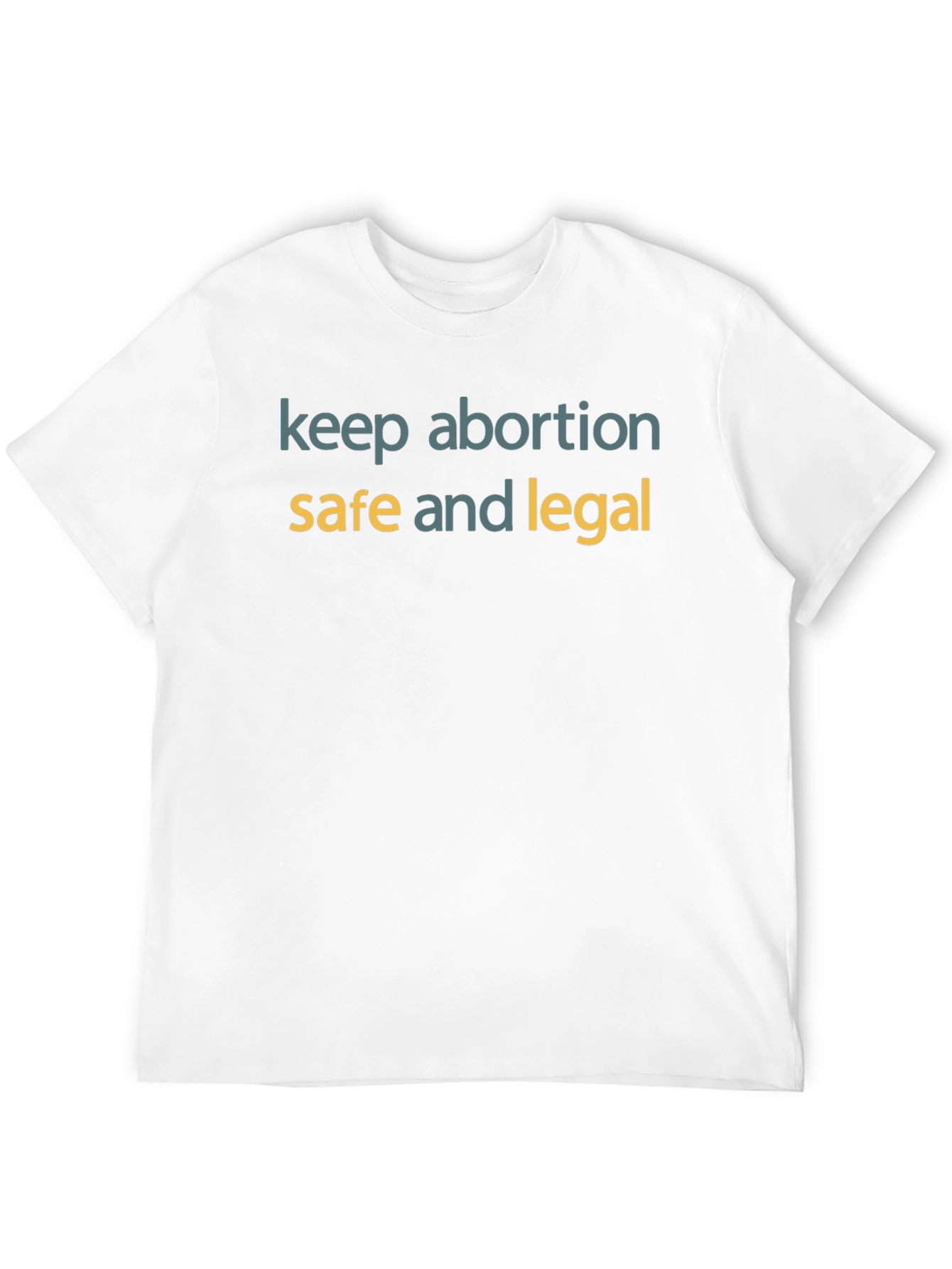 Keep Abortion Safe and Legal T-Shirt