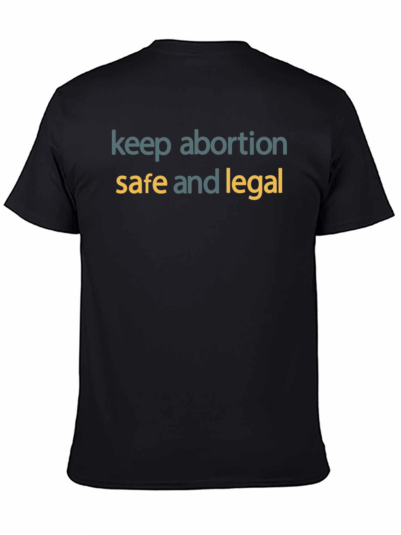 Keep Abortion Safe and Legal T-Shirt