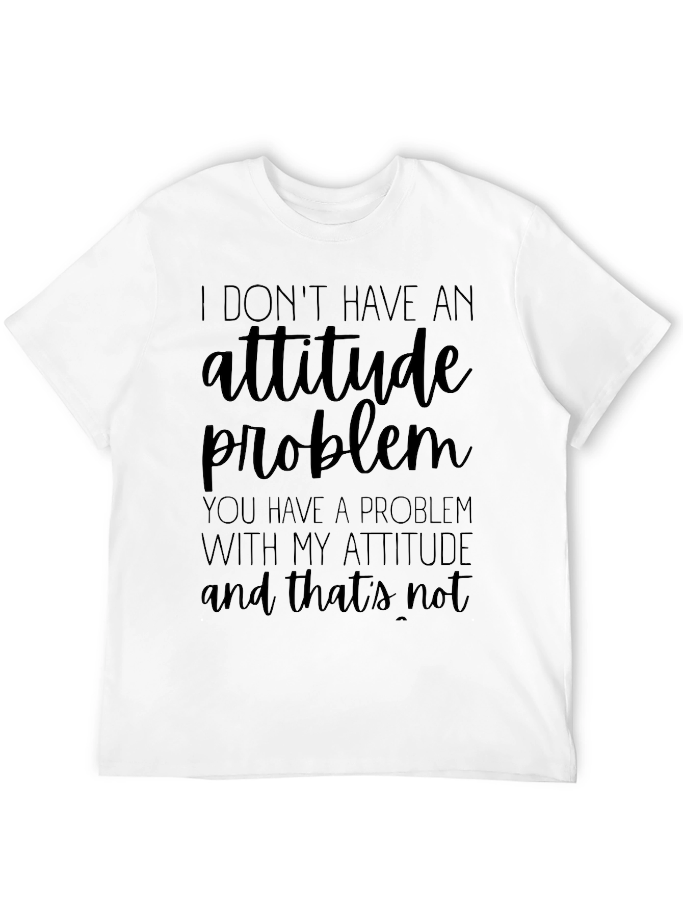 Attitude Problem Graphic Tee - Humorous T-Shirt