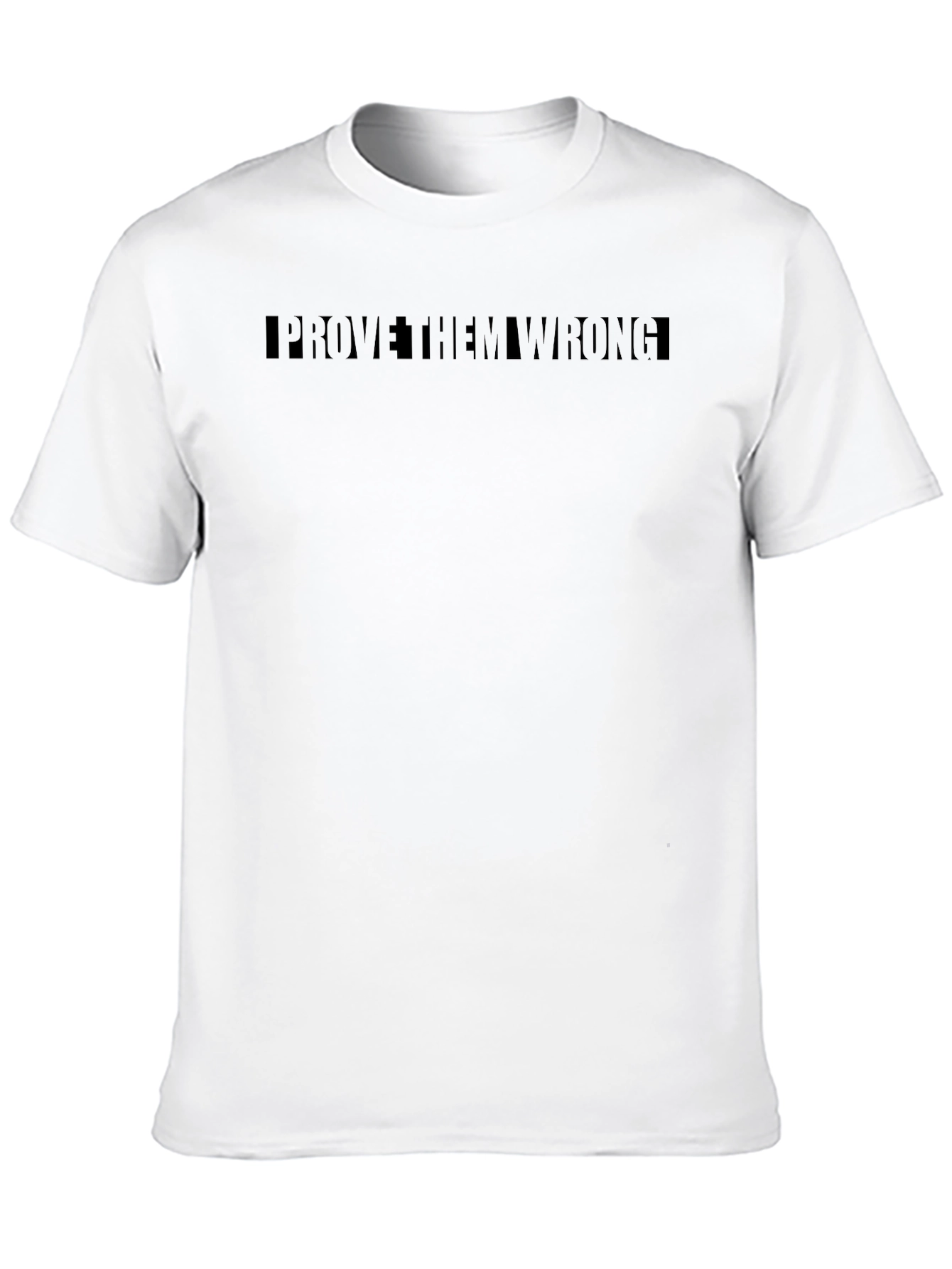 Prove Them Wrong Graphic Tee