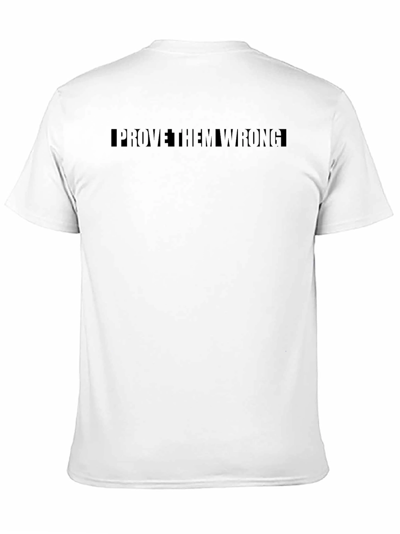 Prove Them Wrong Graphic Tee