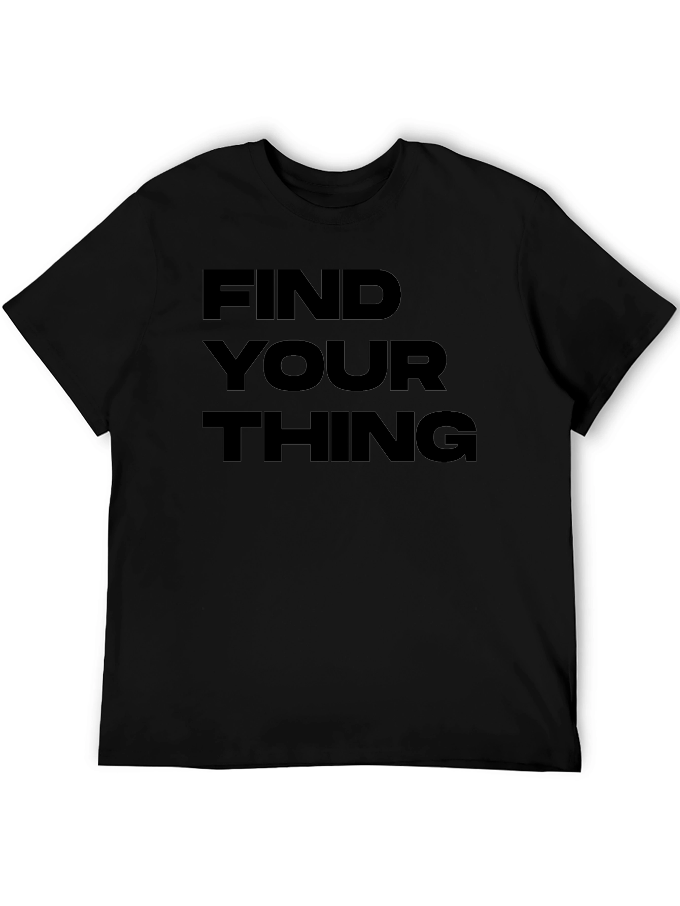 Find Your Thing Graphic Tee - Premium Comfort