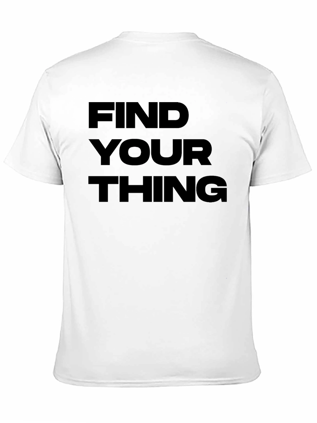 Find Your Thing Graphic Tee - Premium Comfort