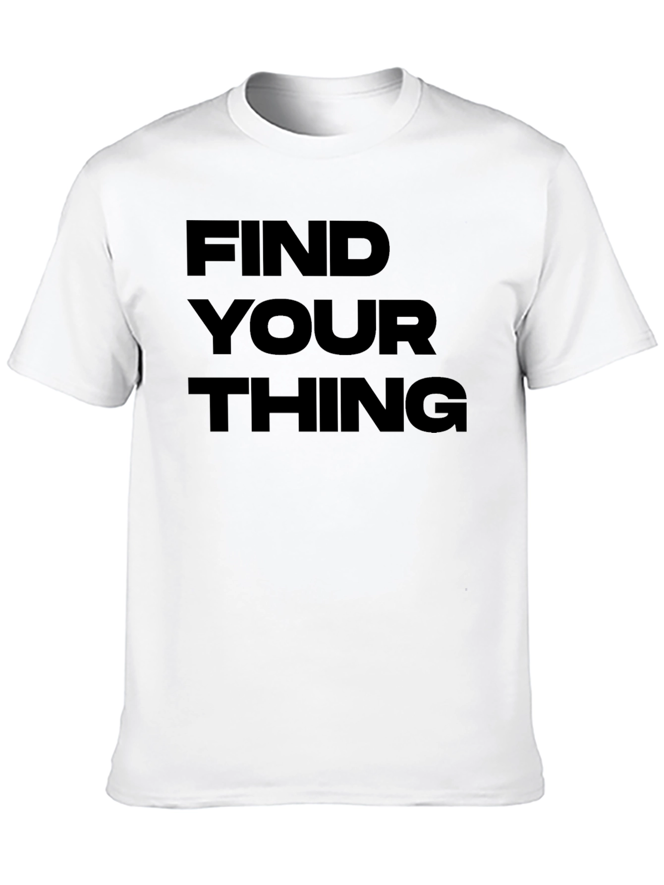 Find Your Thing Graphic Tee - Premium Comfort
