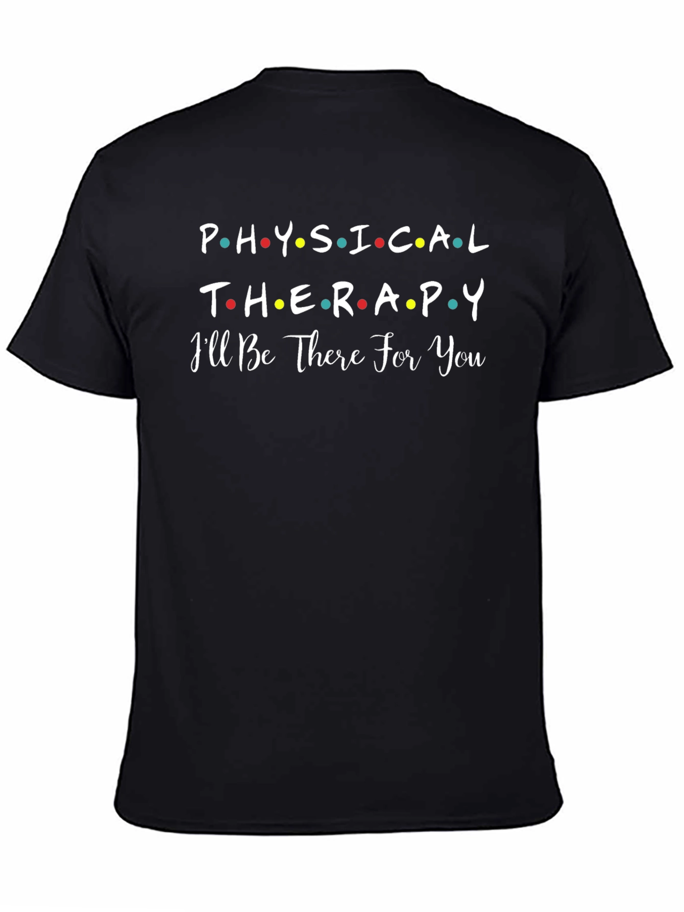Physical Therapy Friends T-Shirt
