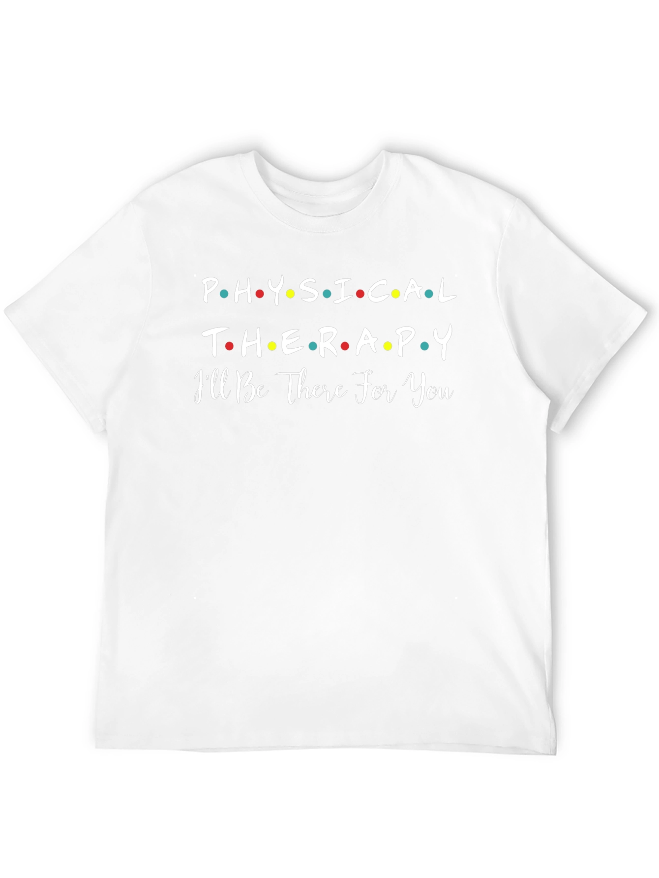 Physical Therapy Friends T-Shirt
