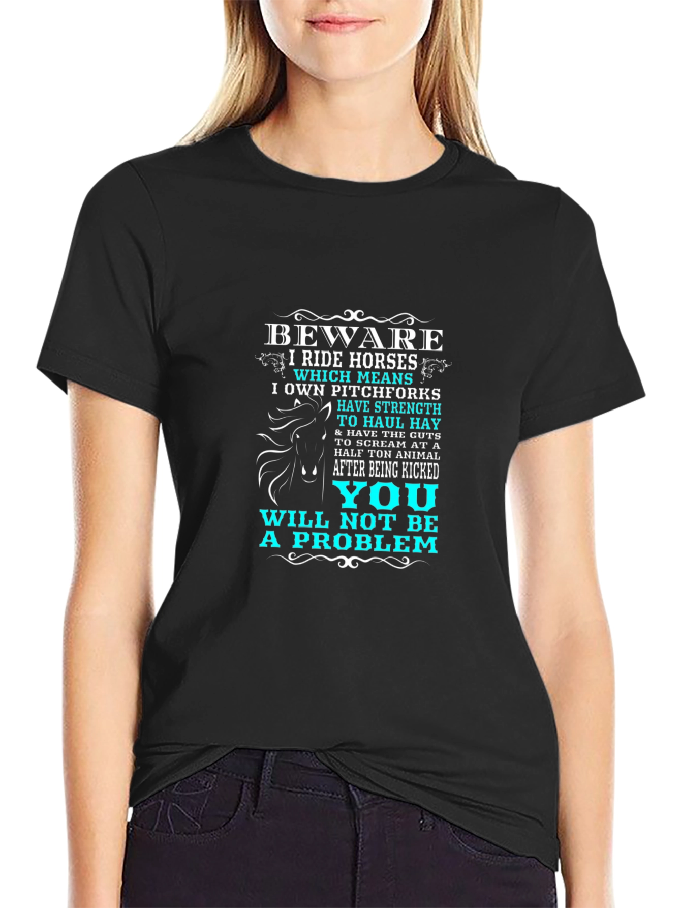 Beware I Ride Horses T-Shirt