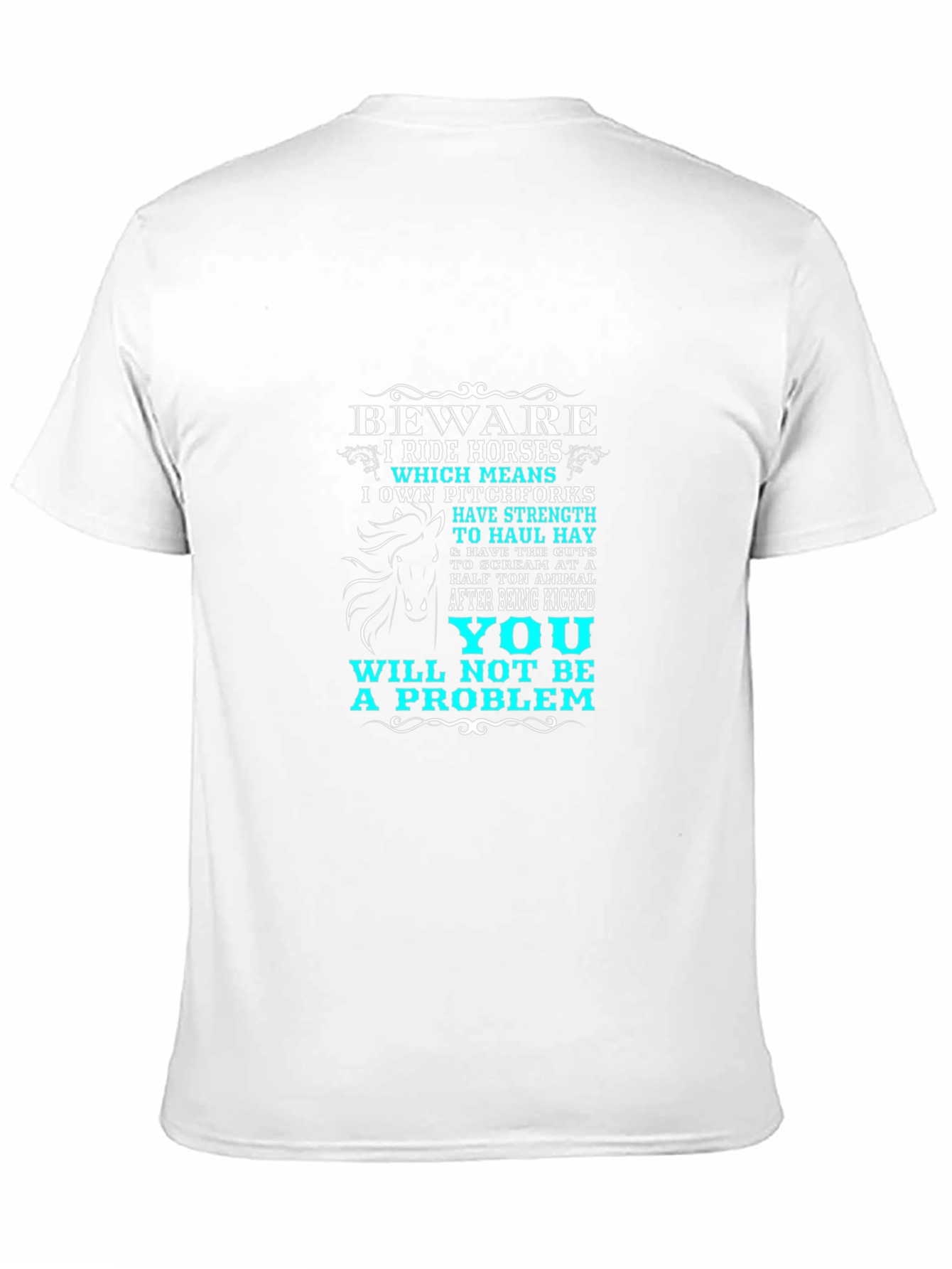 Beware I Ride Horses T-Shirt