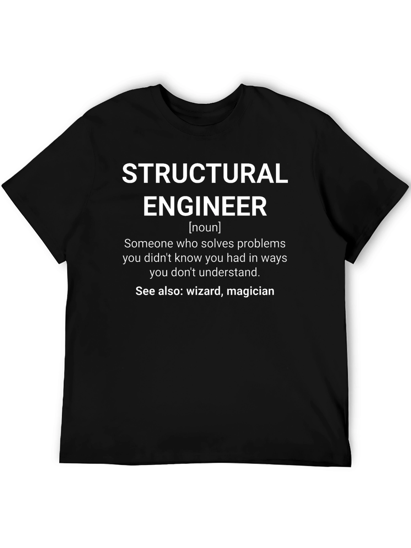 Structural Engineer Definition T-Shirt