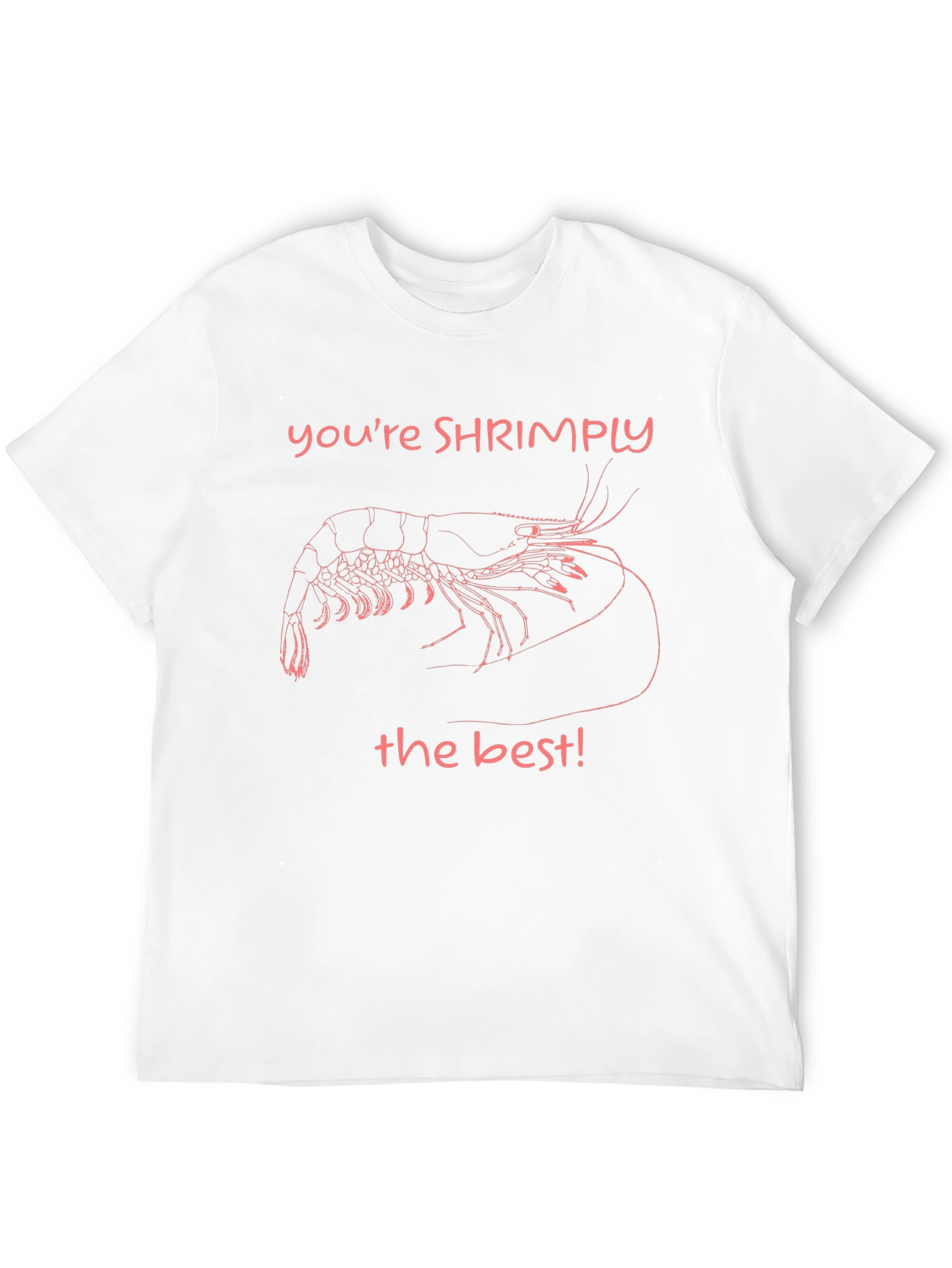 Shrimply The Best Graphic T-Shirt